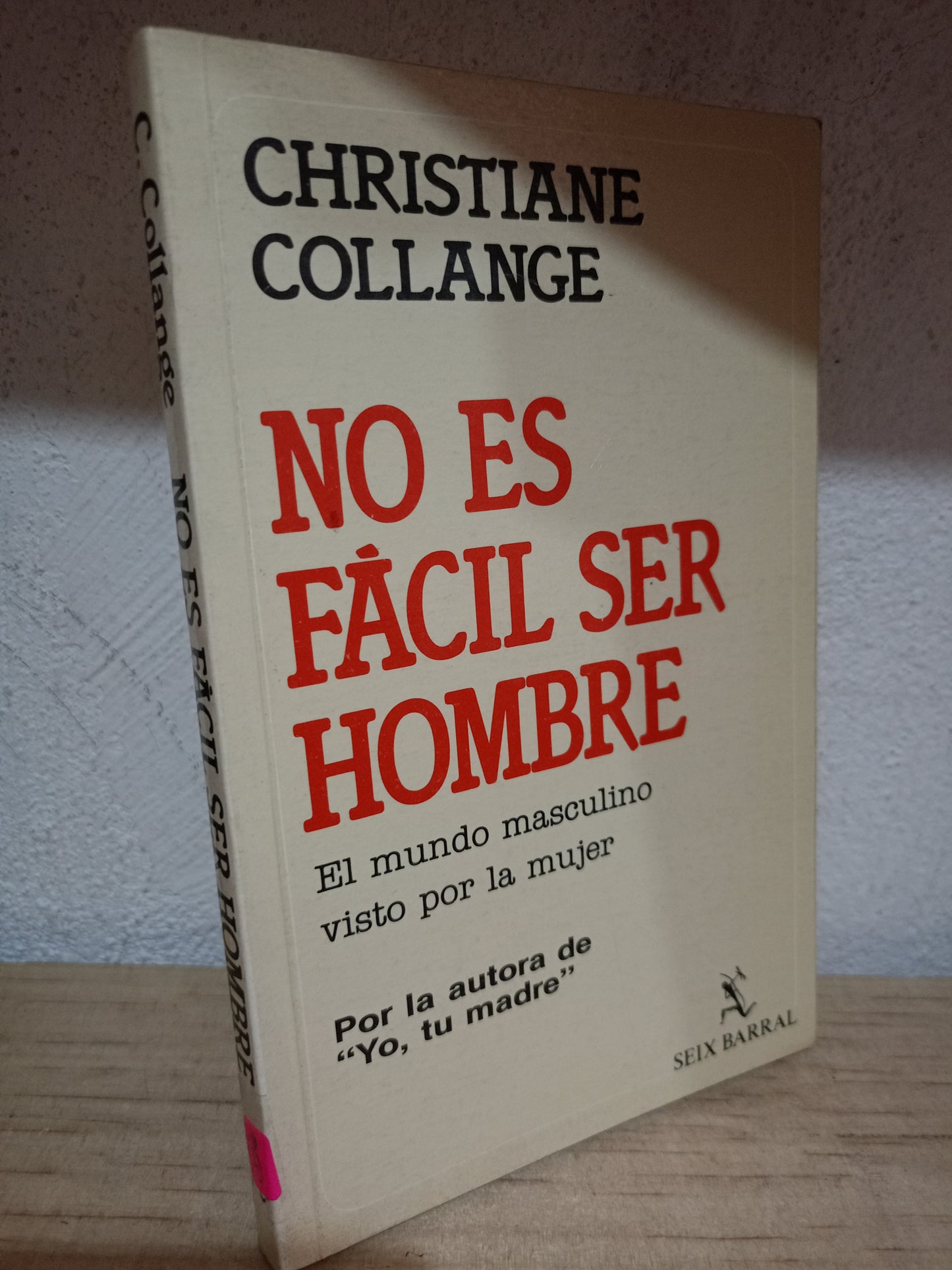NO ES FACIL SER HOMBRE POR CHRISTIANE COLLANGE USADO S.PERSONAL LITERARIO 305