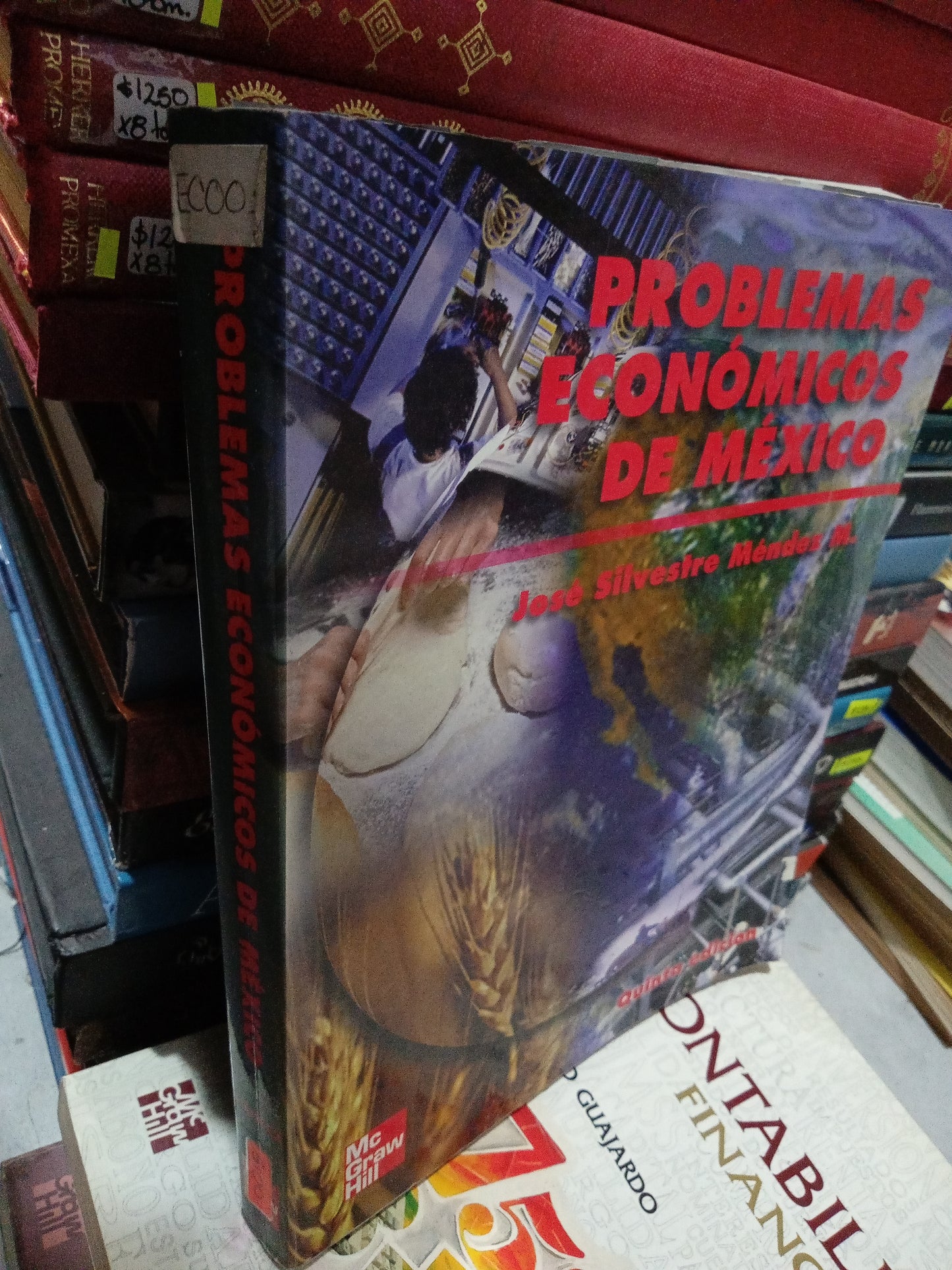 PROBLEMAS ECONOMICOS DE MÉXICO POR JOSE SILVESTRE MENDEZ N USADO ADMINISTRACIÓN JUÁREZ