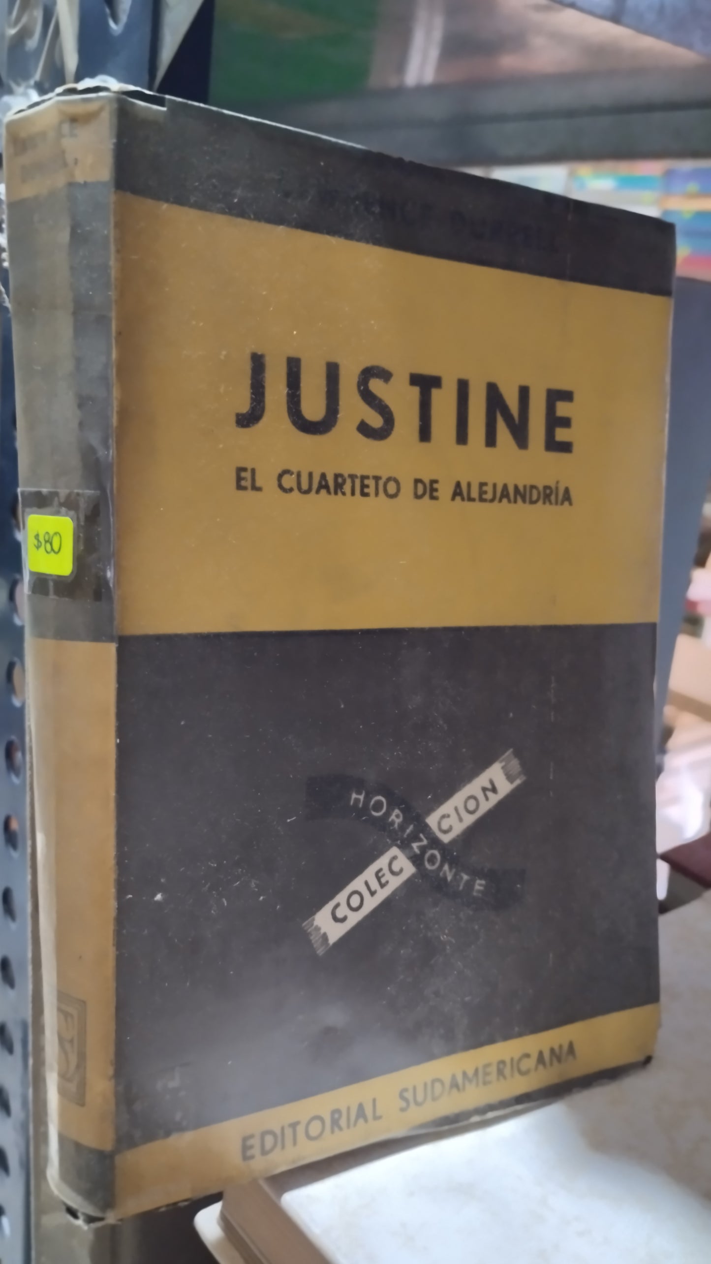 JUSTINE EL CUARTETO DE ALEJANDRIA POR LAWRENCE DURRELL LIBRO USADO NOVELAS ALDAMA