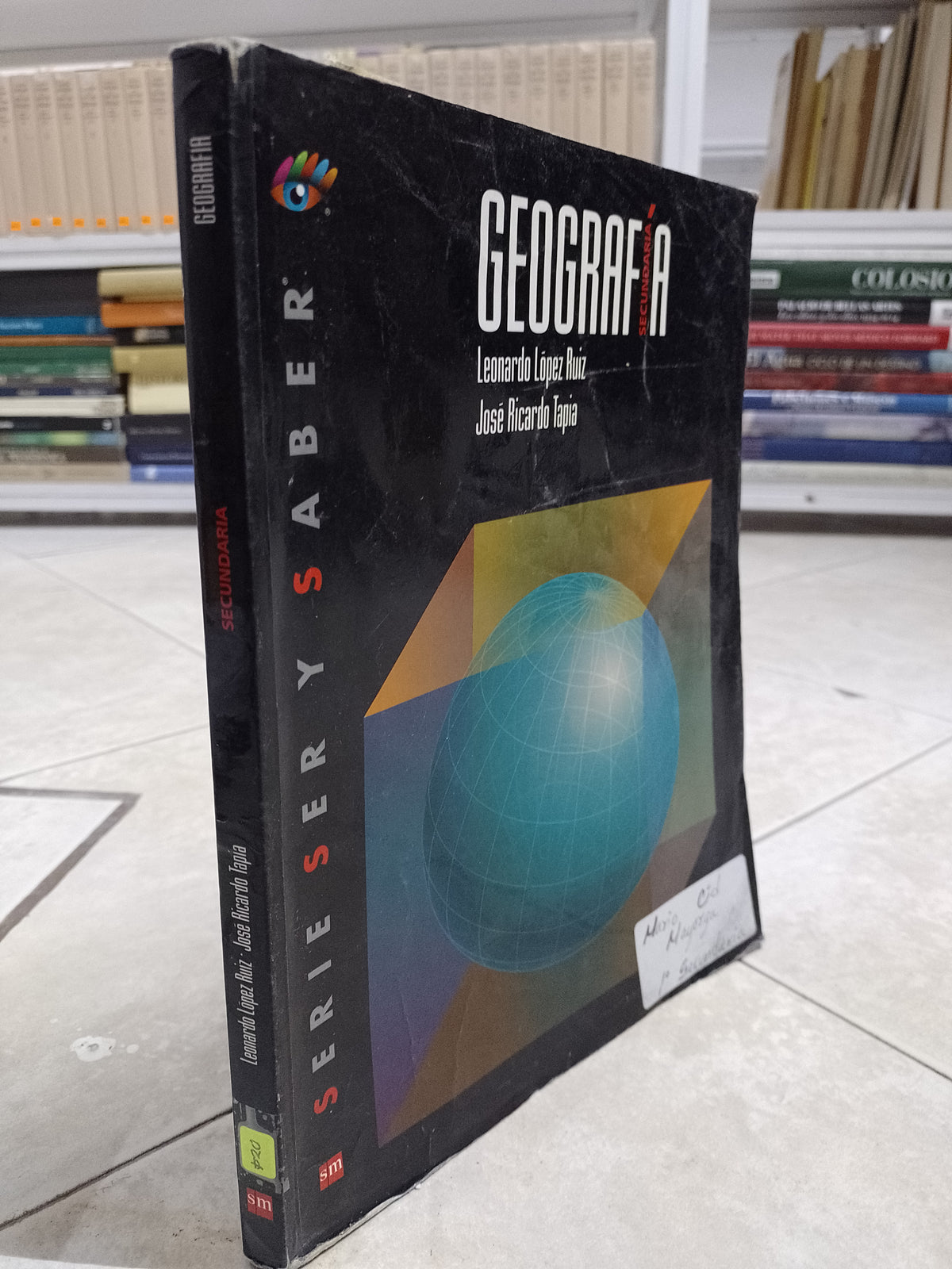 GEOGRAFIA SECUNDARIA POR LEONARDO LOPEZ RUIZ JOSE RICARDO TAPIA USADO GEOGRAFIA JUAREZ 515