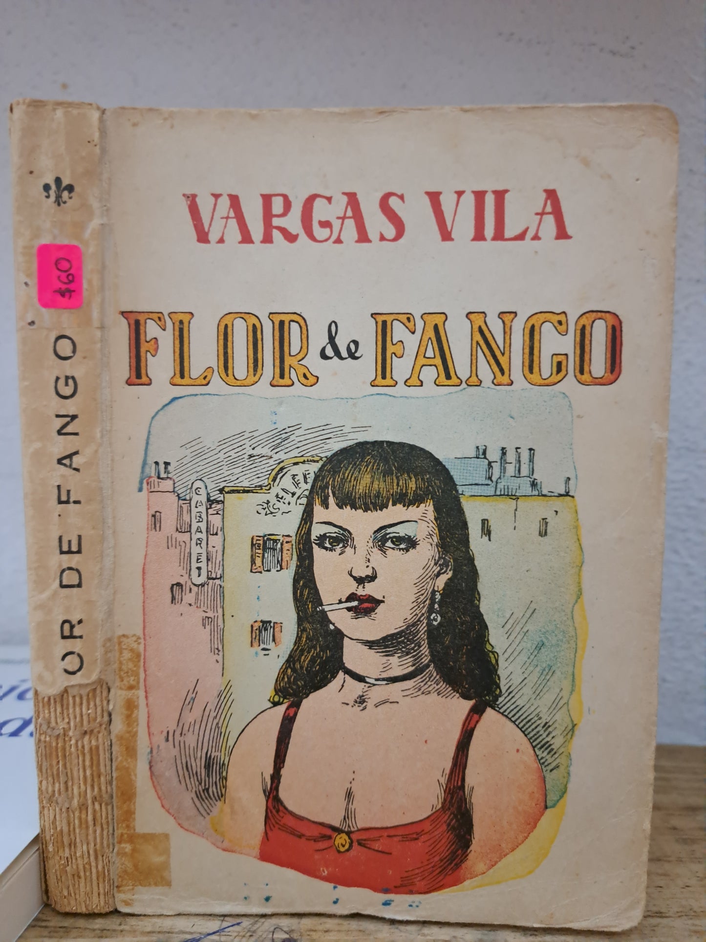 FLOR DE FANCO VARGAS VILA NOVELA USADO LITERARIO 305.