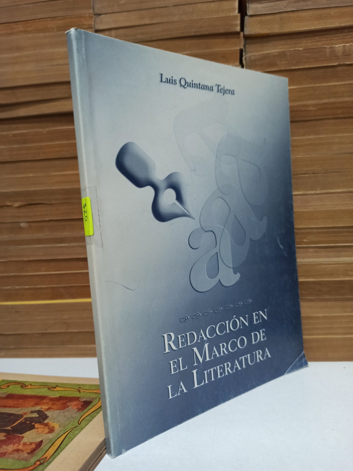 REDACCION EN EL MARCO DE LITERATURA POR LUIS QUINTANA TEJERA USADO EDUCACIÓN JUÁREZ