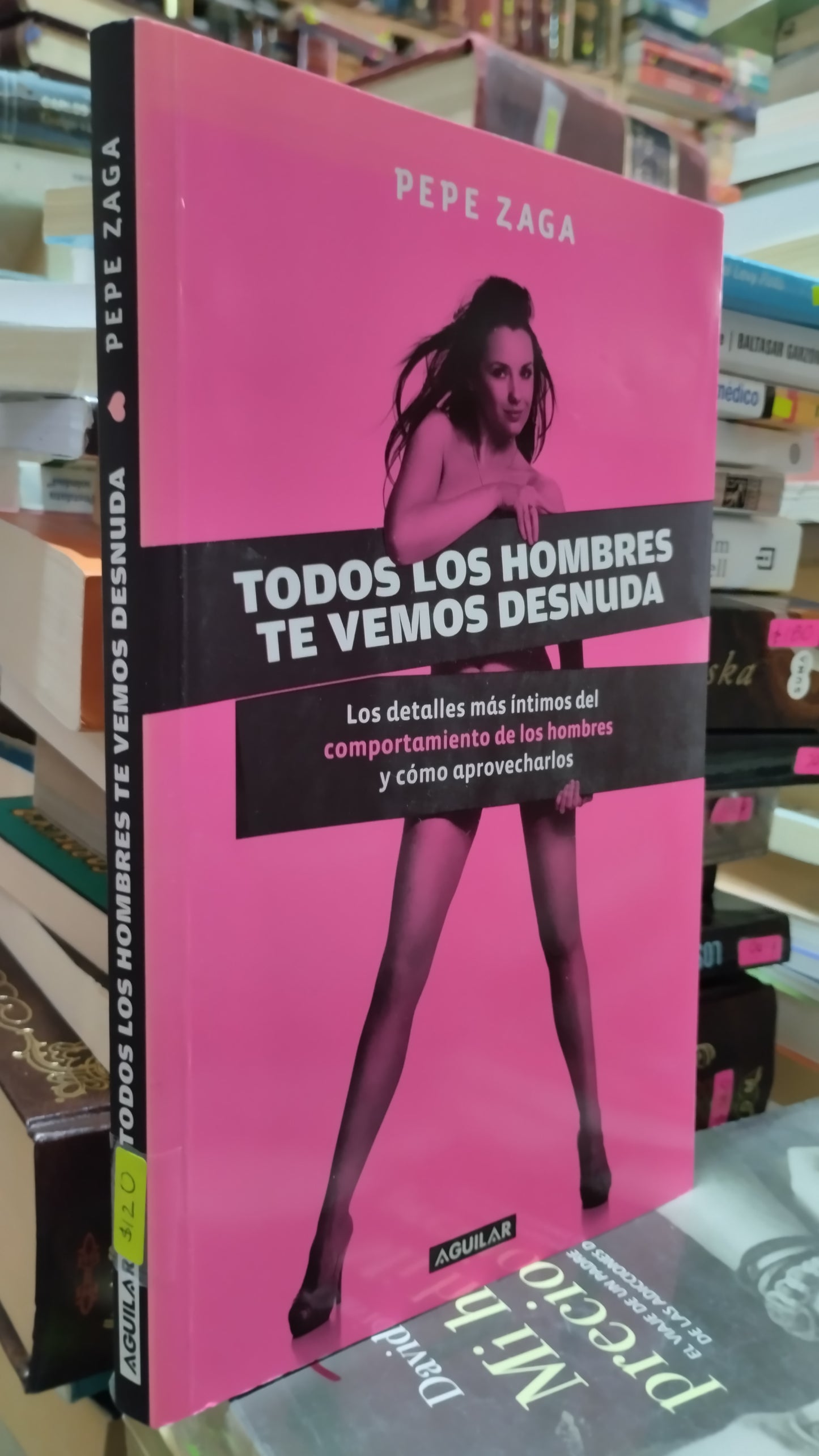 TODOS LOS HOMBRES TE VEMOS DESNUDA POR PEPE ZAGA LIBRO USADO PSICOLOGIA ALDAMA