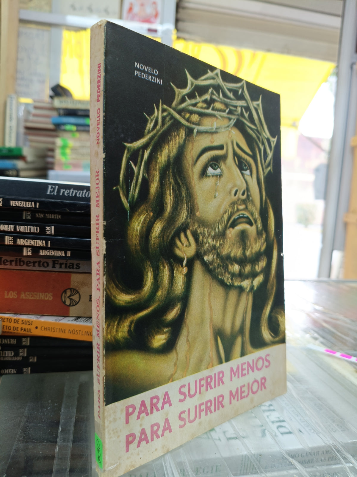 PARA SUFRIR MENOS PARA SUFRIR MEJOR USADO RELIGION JUAREZ 507