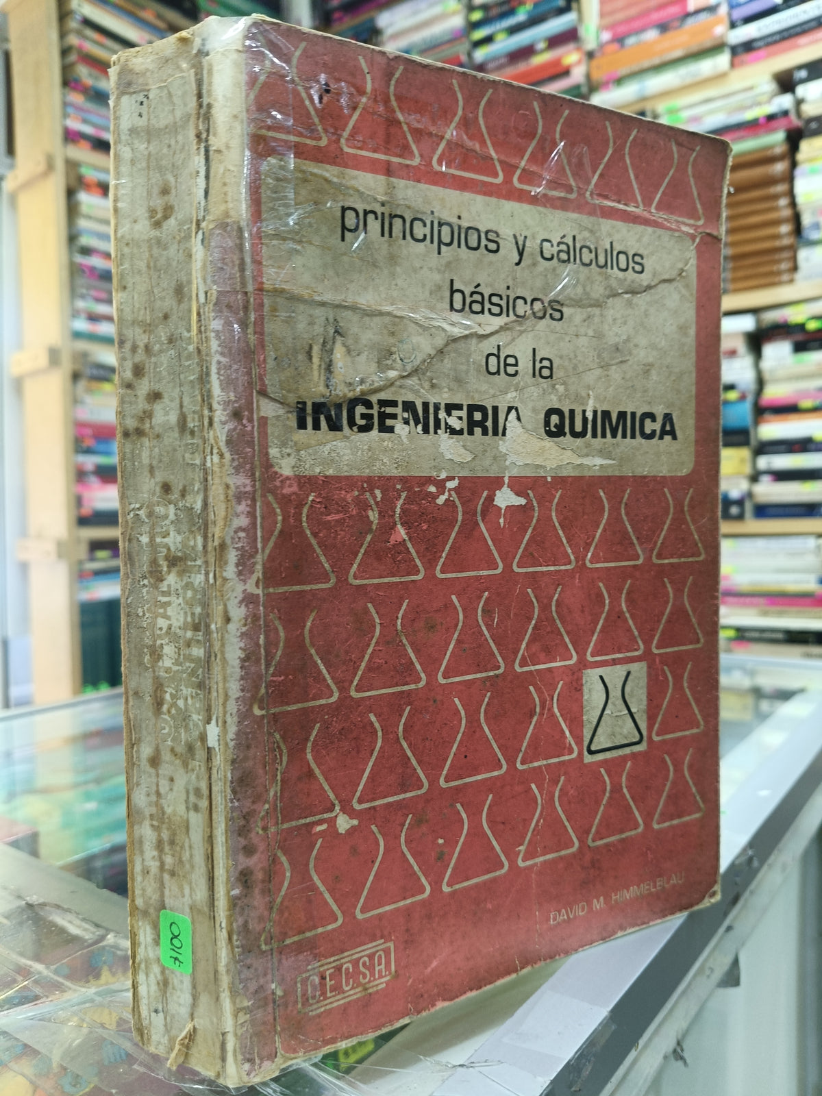 PRINCIPIOS Y CALCULOS BASICOS DE LA INGENIERIA QUIMICA POR DAVID M. HIMMELBLAU USADO QUIMICA JUAREZ 507