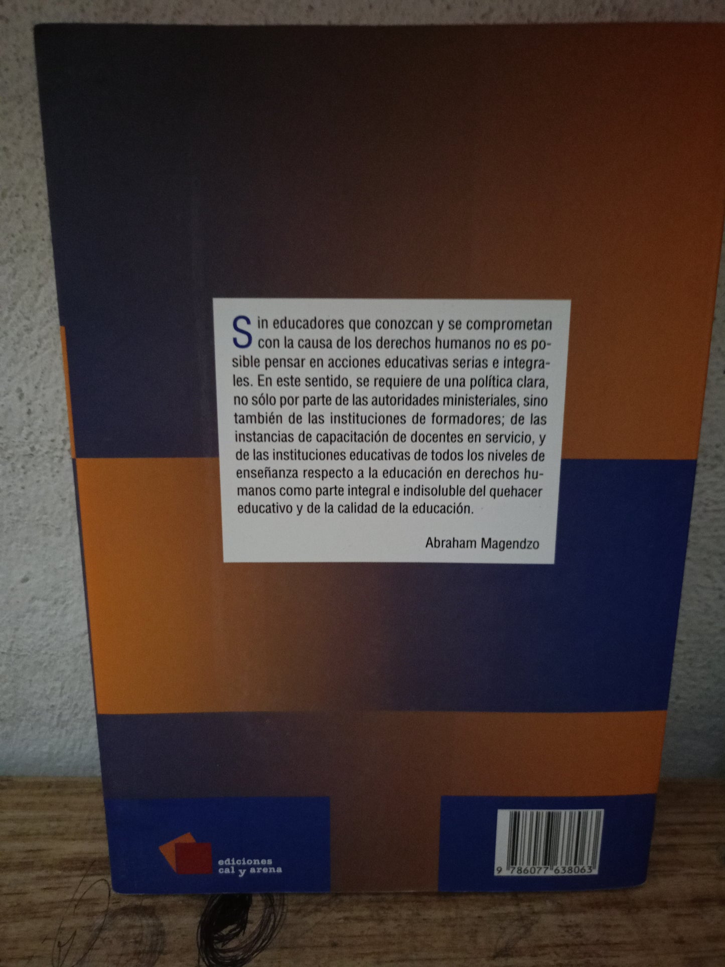 LA ESCUELA Y LOS DERECHOS HUMANOS POR ABRAHAM MAGENDZO USADO EDUCACIÓN LITERARIO 305