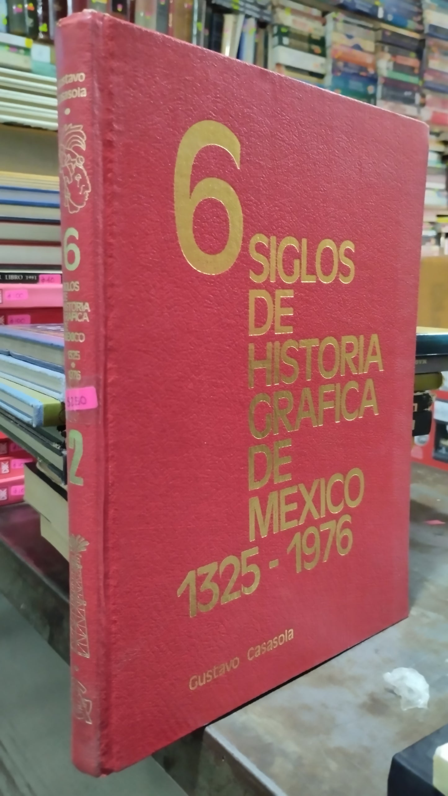 6 SIGLOS DE HISTORIA GRAFICA DE MEXICO TOMO 2 LIBRO USADO HISTORIA ALDAMA