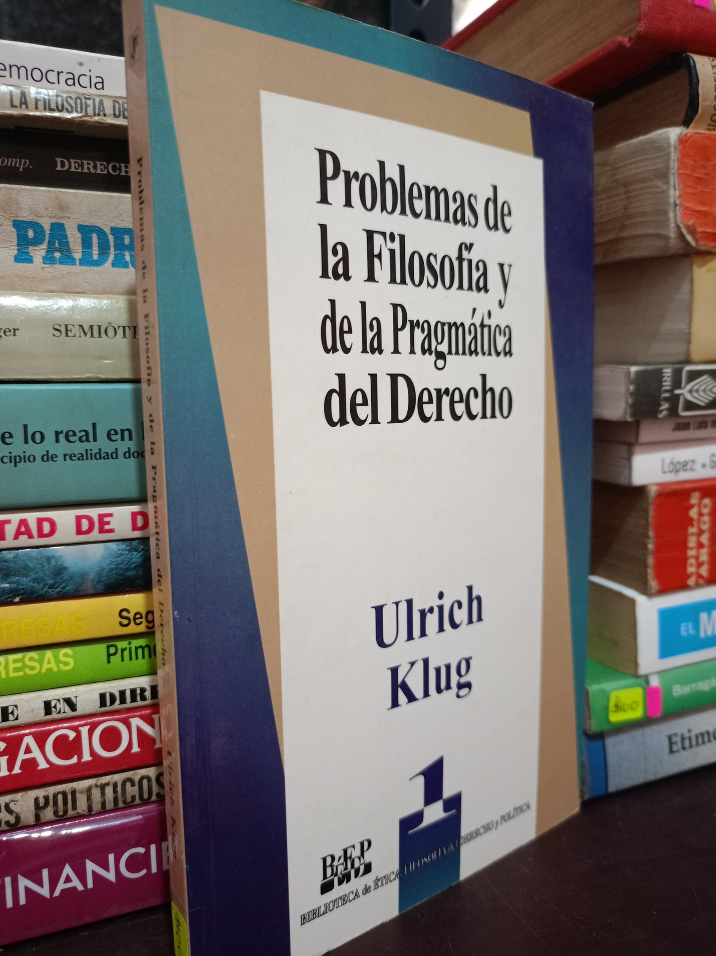 PROBLEMAS DE LA FILOSOFIA Y DE LA PRAGMÁTICA DEL DERECHO POR ULRICH KLUG USADO DERECHO A LITERARIO 305