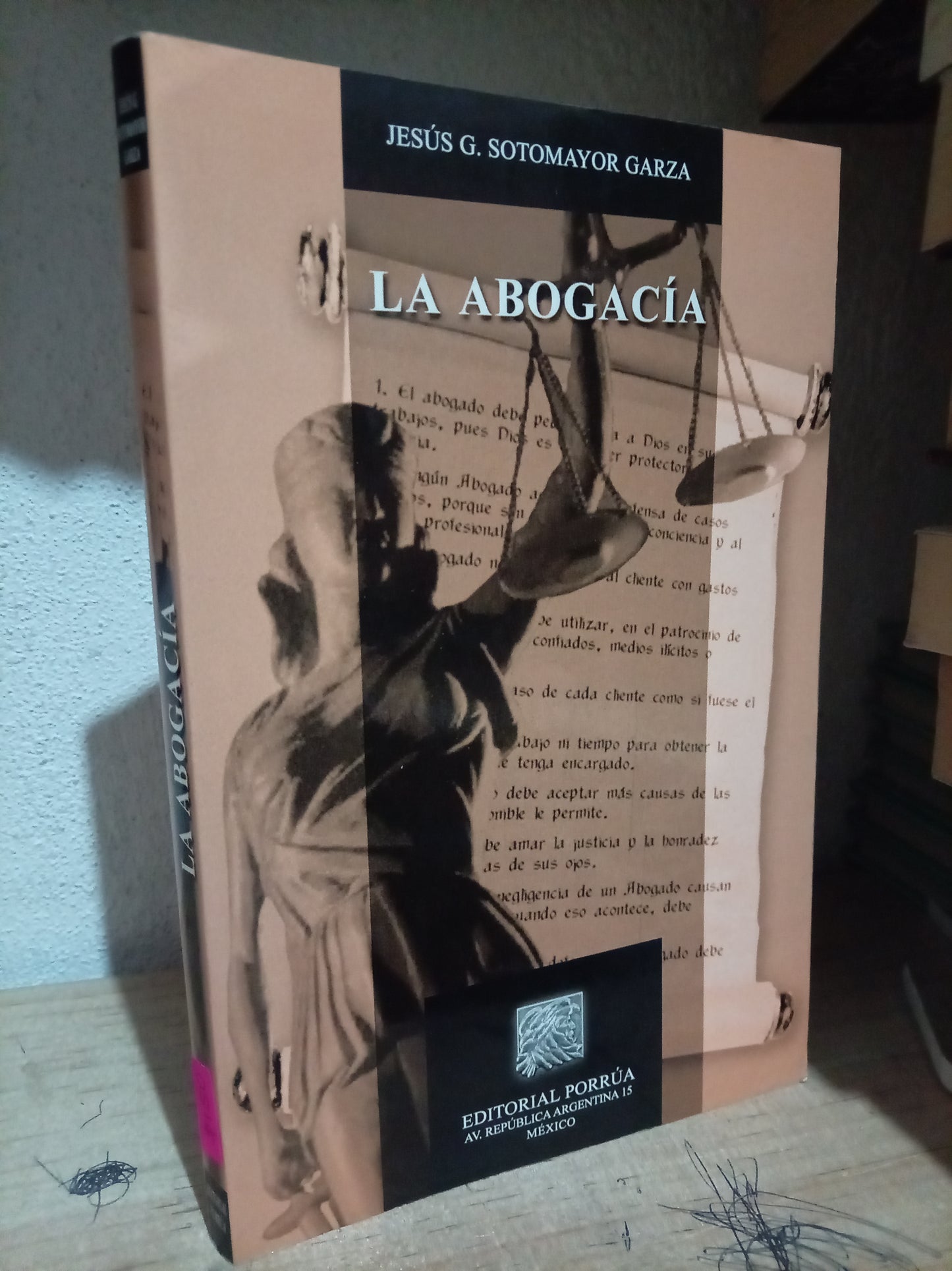LA ABOGANCIA POR JESÚS G. SOTOMAYOR GARZA USADO DERECHO LITERARIO 305
