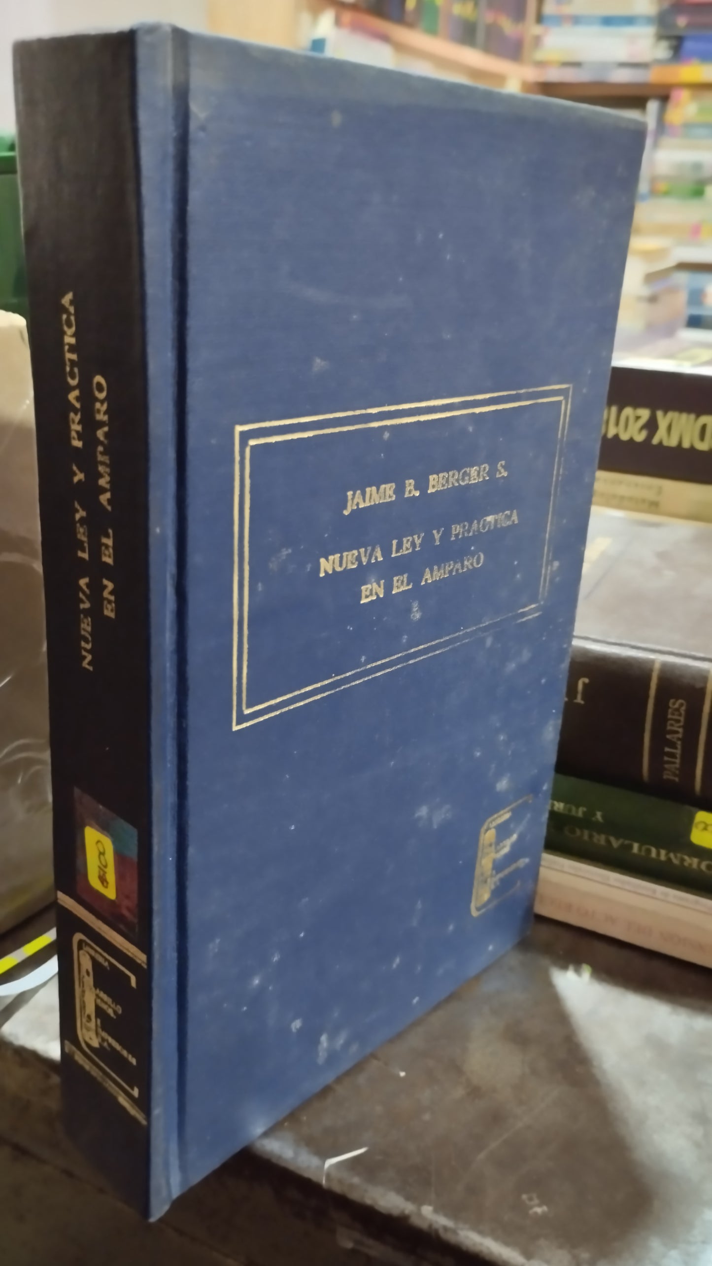 NUEVA LEY Y PRACTICA EN EL AMPARO POR JAIME B BERGER LIBRO USADO ALDAMA EDITORIAL