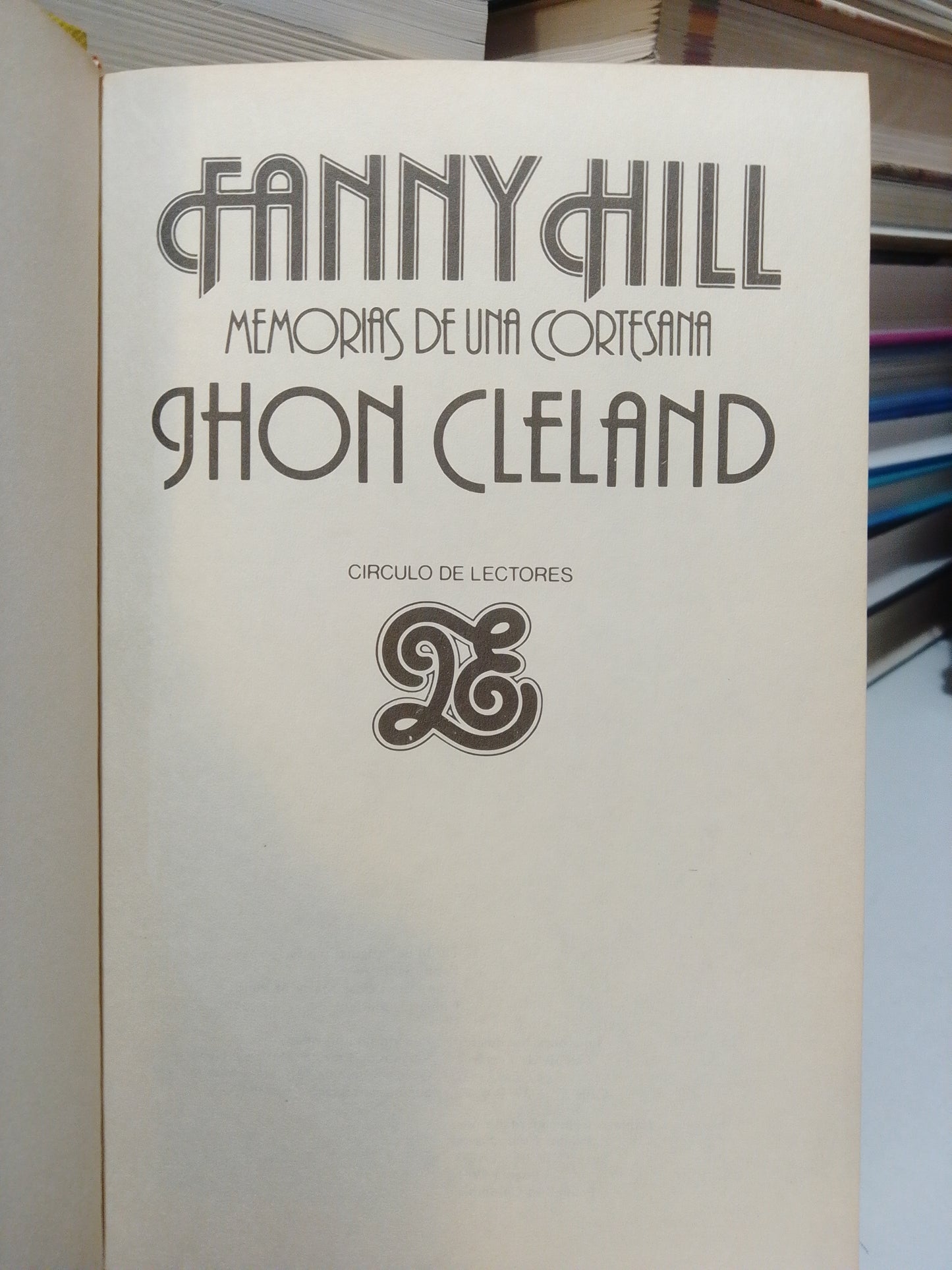 FANNY HILL MEMORIAS DE UNA CORTESANA POR JOHN CLELAND USADO NOVELA JUÁREZ