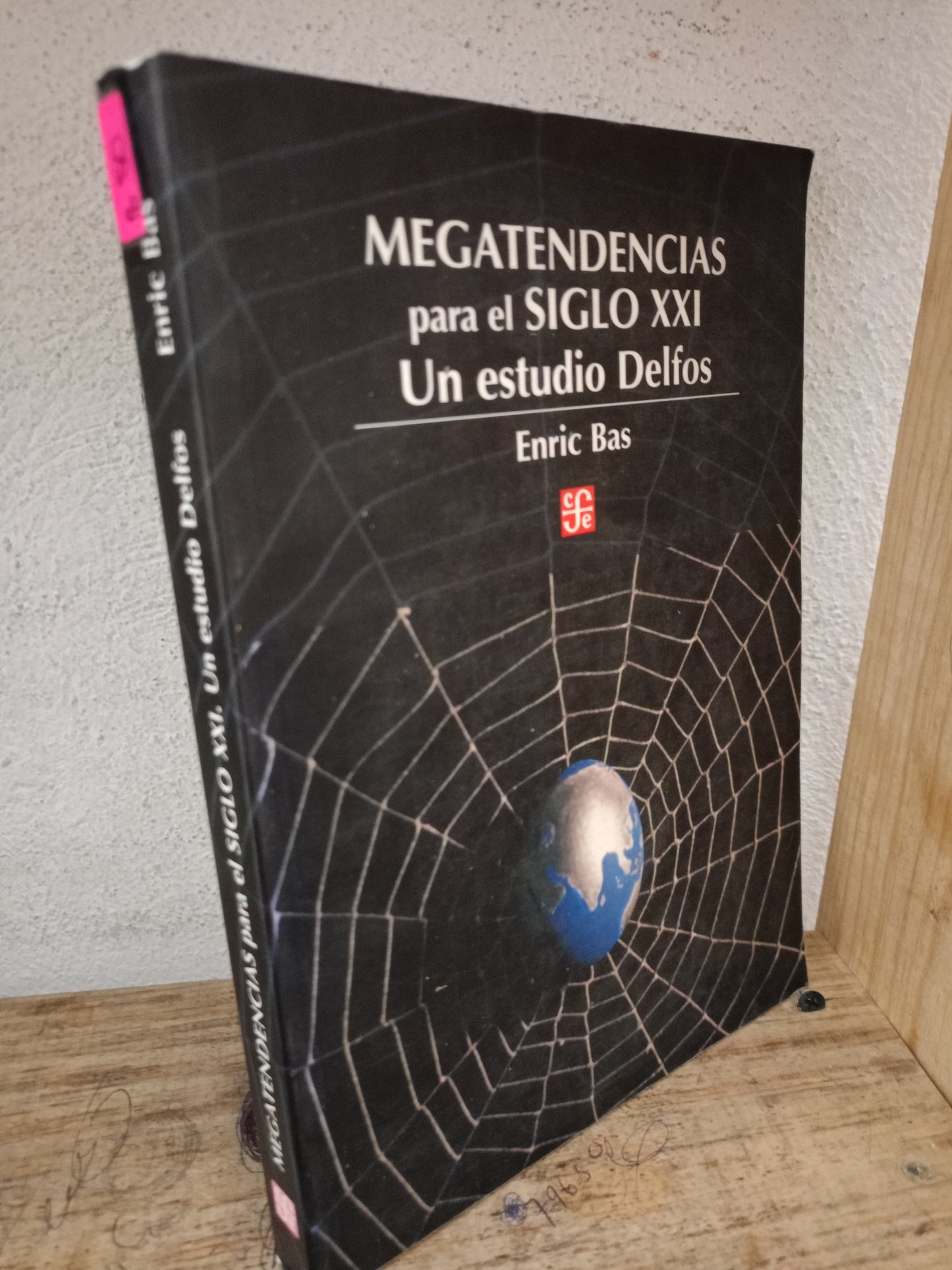 MEGA TENDENCIAS PARA EL SIGLO XXI UN ESTUDIO DELFIS POR ERIC BAS USADO HISTORIA LITERARIO 305