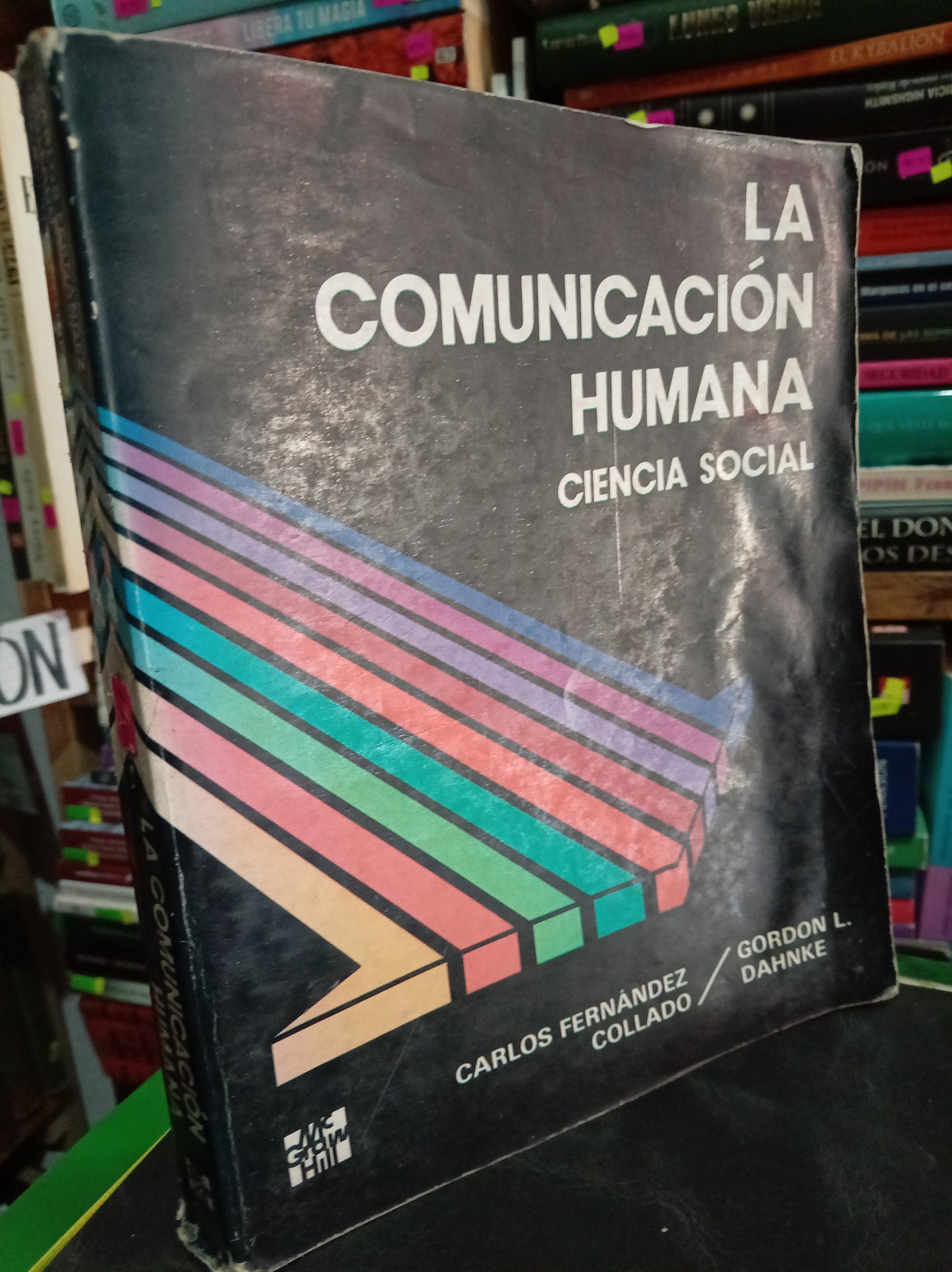 LA COMUNICACION HUMANA POR CARLOS FERNÁNDEZ COLLADO, GORDON L. DAHNKE USADO SOCIO LITERARIO 305