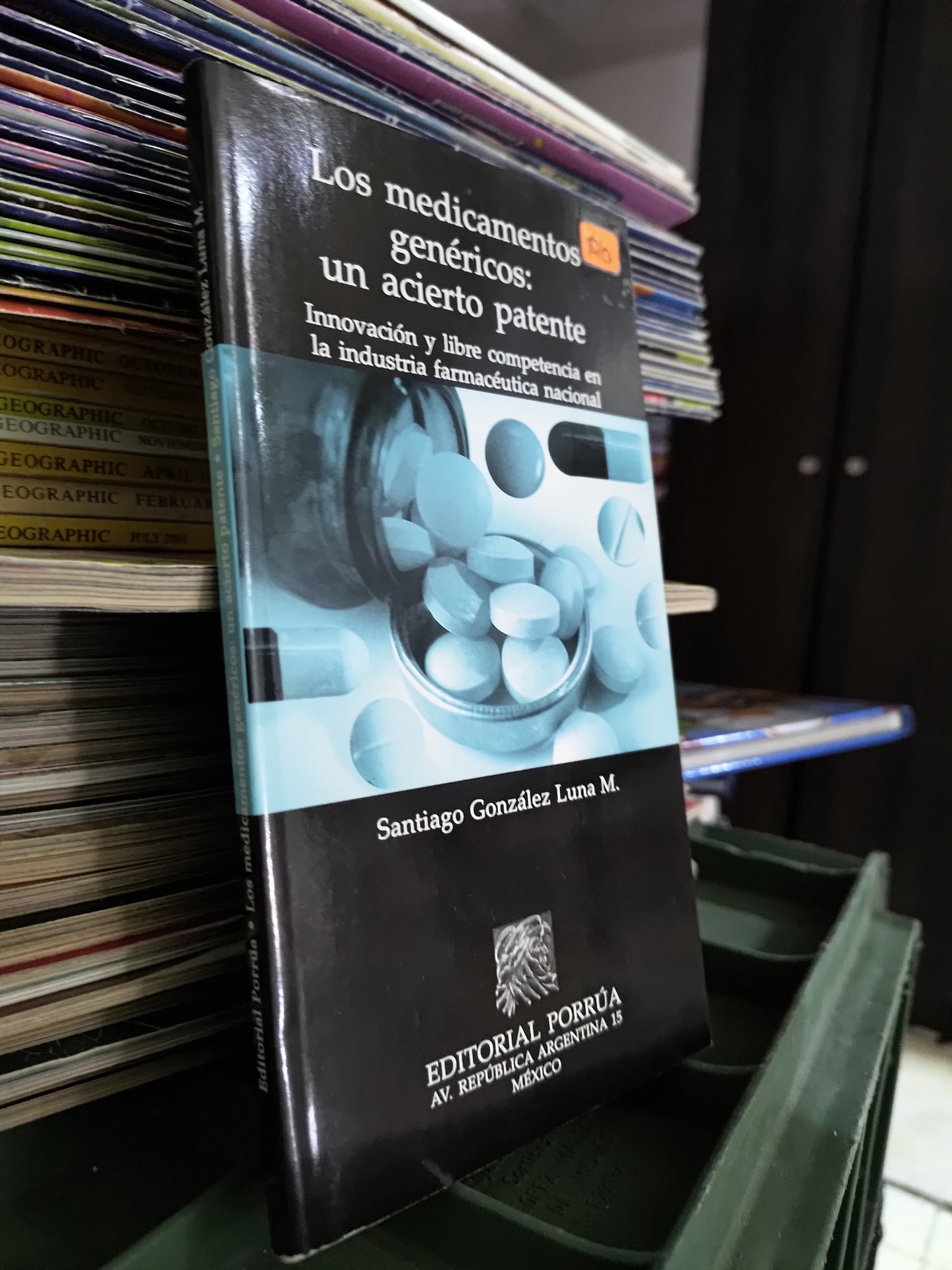 LOS MEDICAMENTOS GENERICOS UN CIERTO PATENTE POR SANTIAGO GONZALES LUNA M. USADO SALUD JUAREZ 515