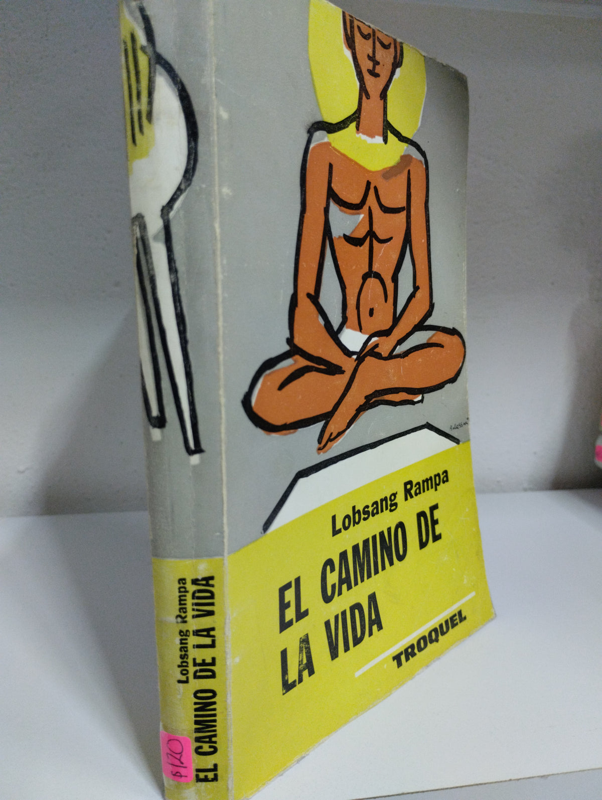 EL CAMINO DE LA VIDA LOBSANG RAMPA USADO SUPERACION PERSONAL JUAREZ 515
