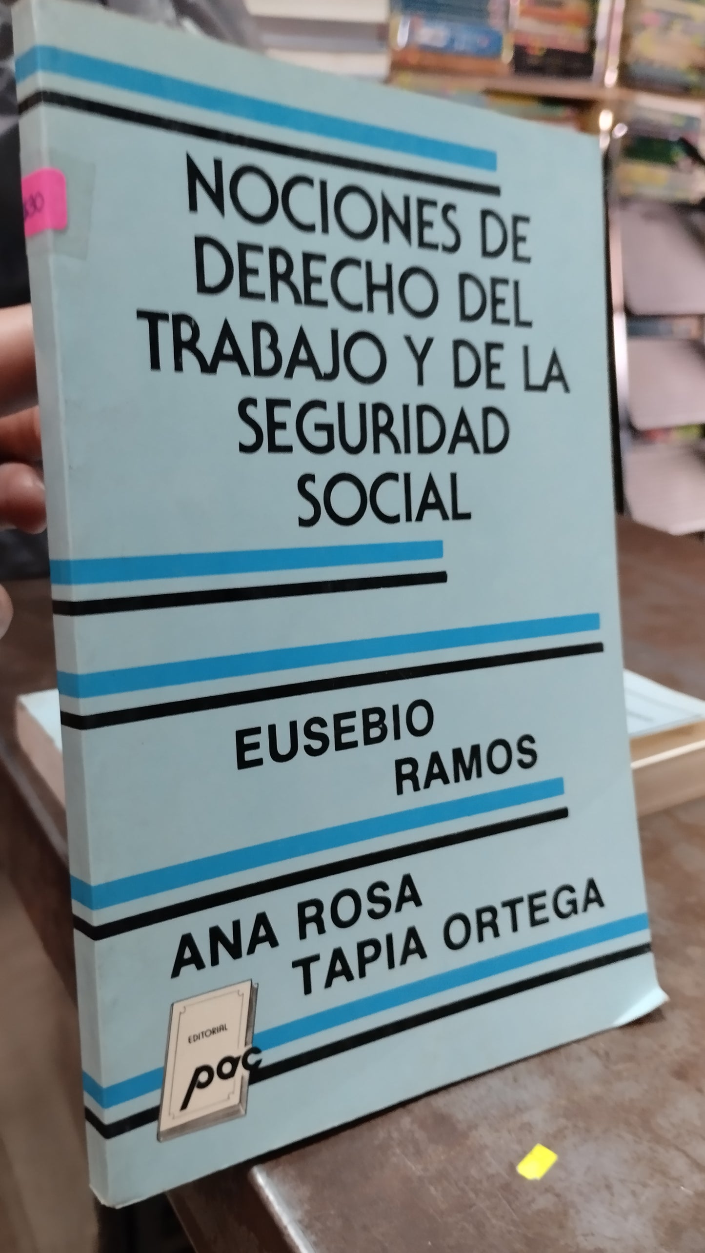 NOCIONES DE DERECHO DEL TRABAJO Y DE LA SEGURIDAD SOCIAL POR EUSEBIO RAMOS LIBRO USADO DERECHO ALDAMA