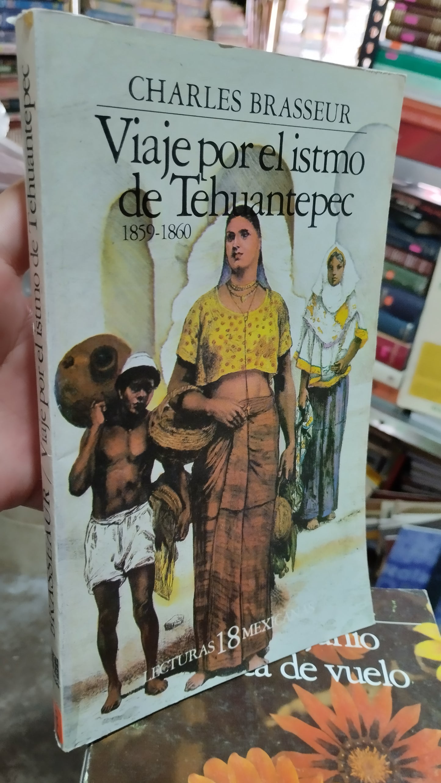 VIAJE POR EL ISTMO DE TEHUANTEPEC POR CHARLES BRASSEUR LIBRO USADO ANTIGUO ALDAMA