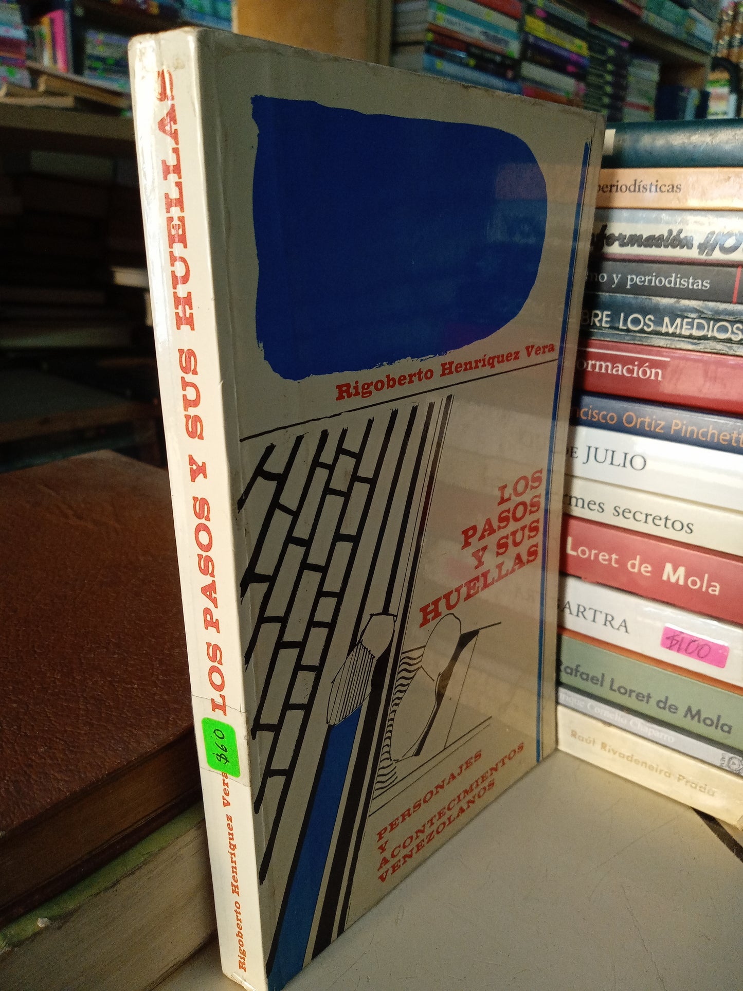 LOS PASOS Y SUS HUELLAS POR RIGOBERTO HENRIQUEZ VERA USADO PERIODISMO LITERARIO 207