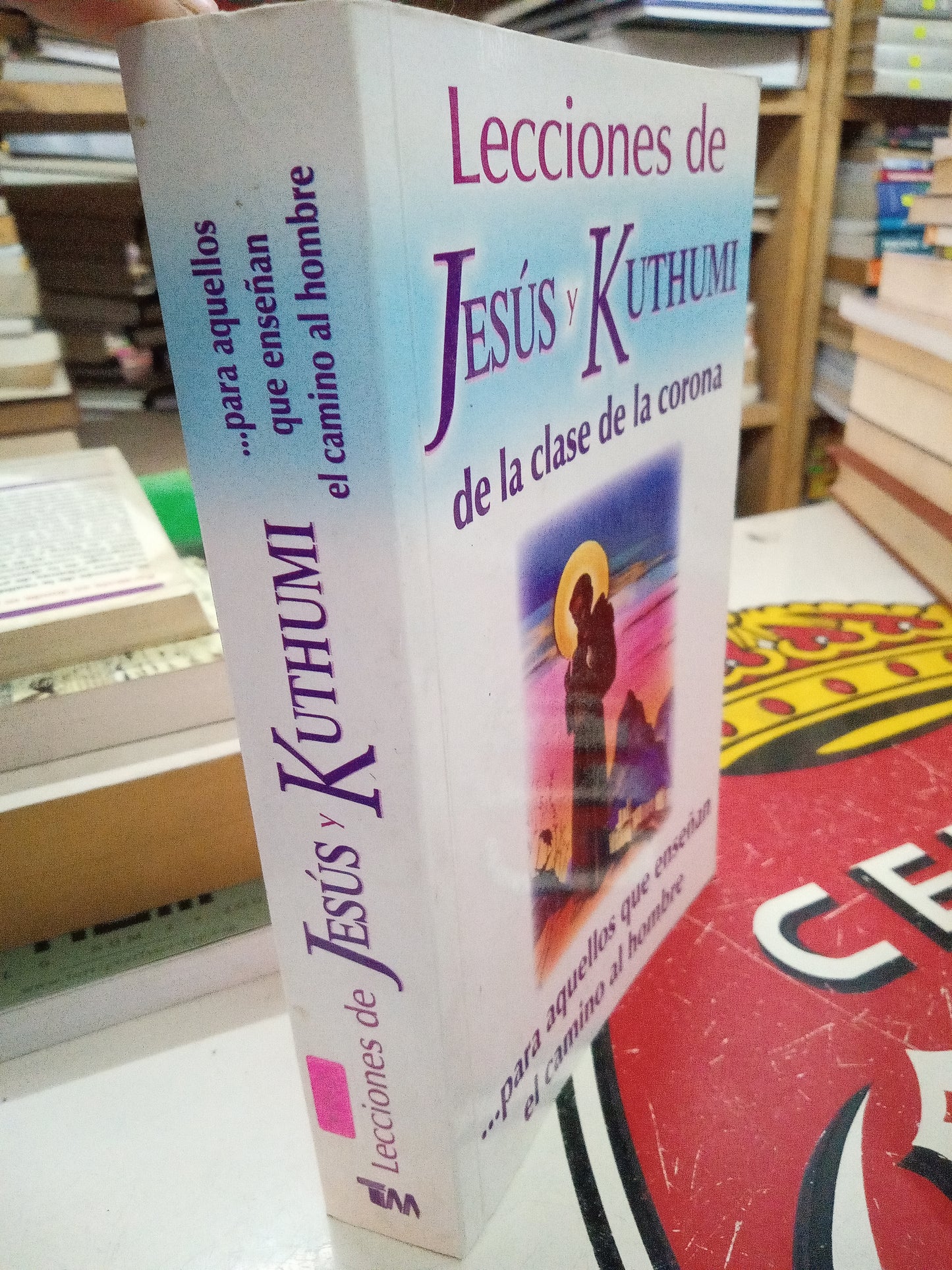 LECCIONES DE JESUS Y KUTHUMI DE LA CLASE DE LA CORONA PARA AQUELLOS QUE ENSEÑAN EL CAMINO AL HOMBRE USADO RELIGION LITERARIO 207