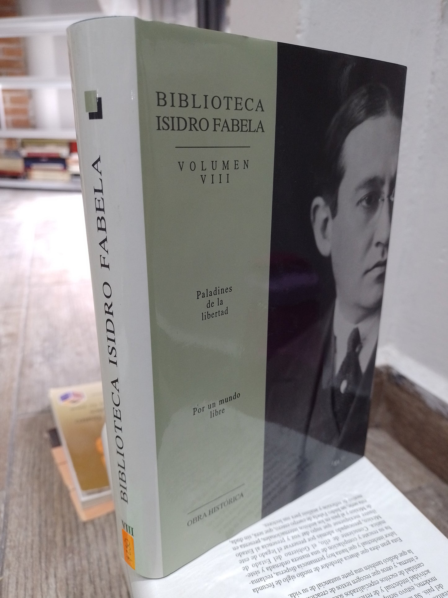 BIBLIOTECA ISIDRO FABELA VOLUMEN VIII PALADINES DE LA LIBERTAD POR UN MUNDO LIBRE POR ISIDRO FABELA USADO HISTORIA JUAREZ 515
