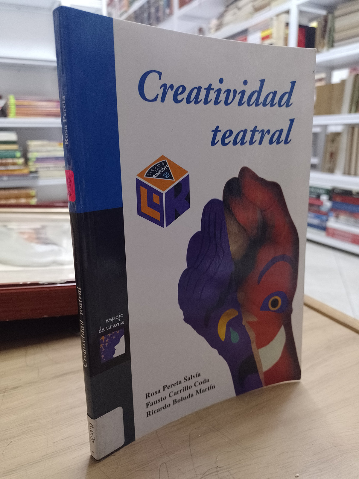 CREATIVIDAD TEATRAL POR ROSA PERETA SALVIA FAUSTO CARRILLO CODA RICARDO BOLUDA MARTIN USADO INFANTIL JUAREZ 515