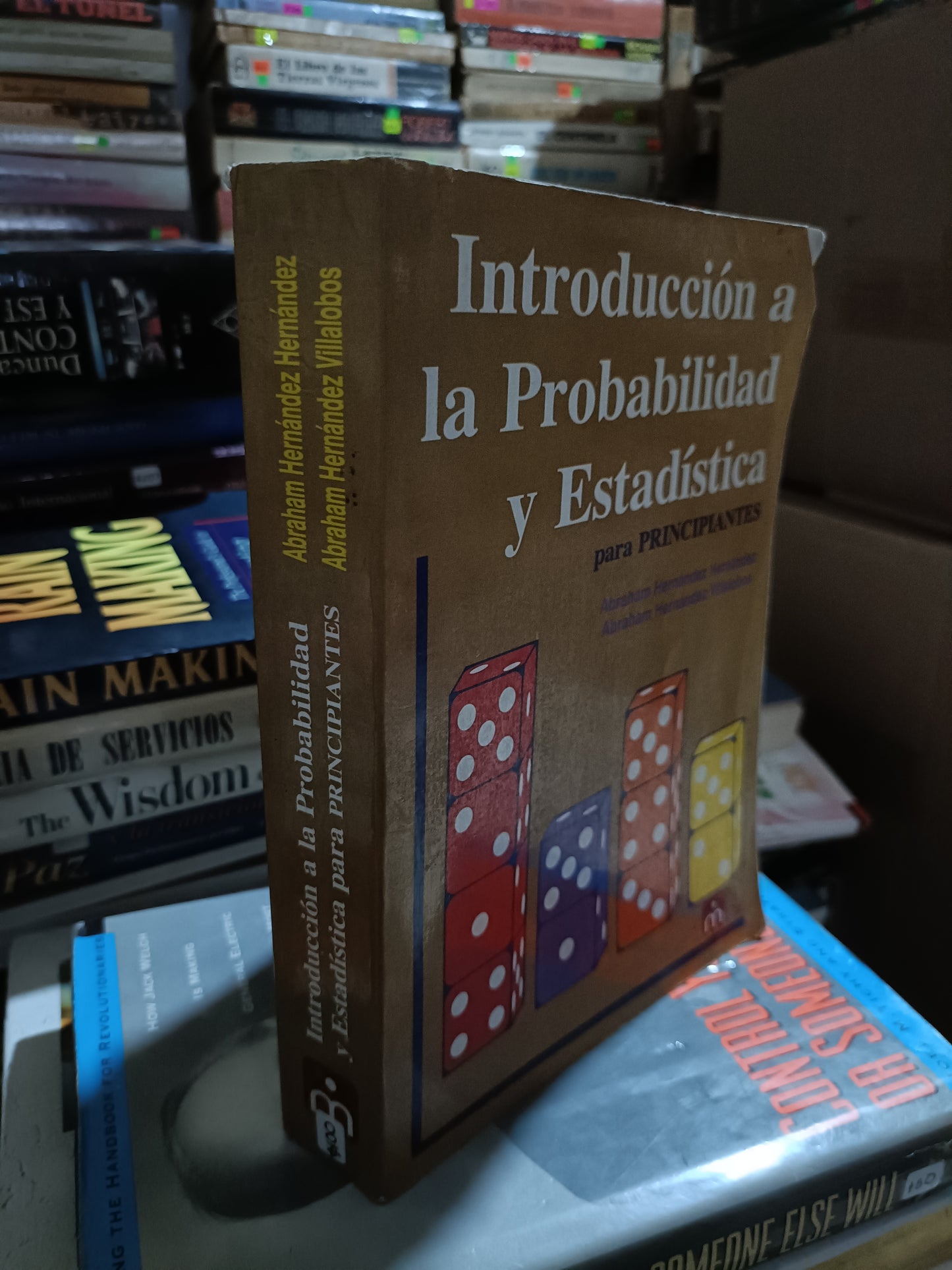 INTRODUCCION A LA PROBABILIDAD Y ESTADISTICA PARA PRINCIPIANTES POR ABRAHAM HERNANDEZ Y VILLALOBOS USADOS MATEMATICAS ALDAMA