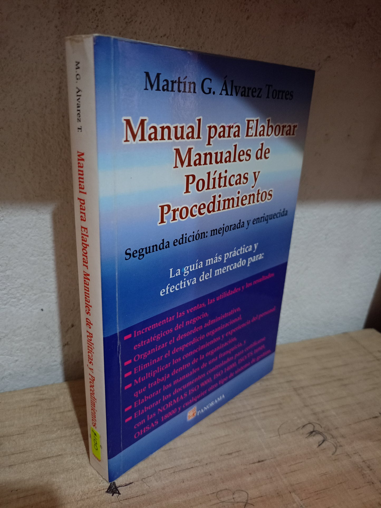 MANUAL PARA ELABORAR MANUALES DE POLÍTICAS Y PROCEDIMIENTOS POR MARTÍN G. ÁLVAREZ TORRES USADO DERECHO LITERARIO 305