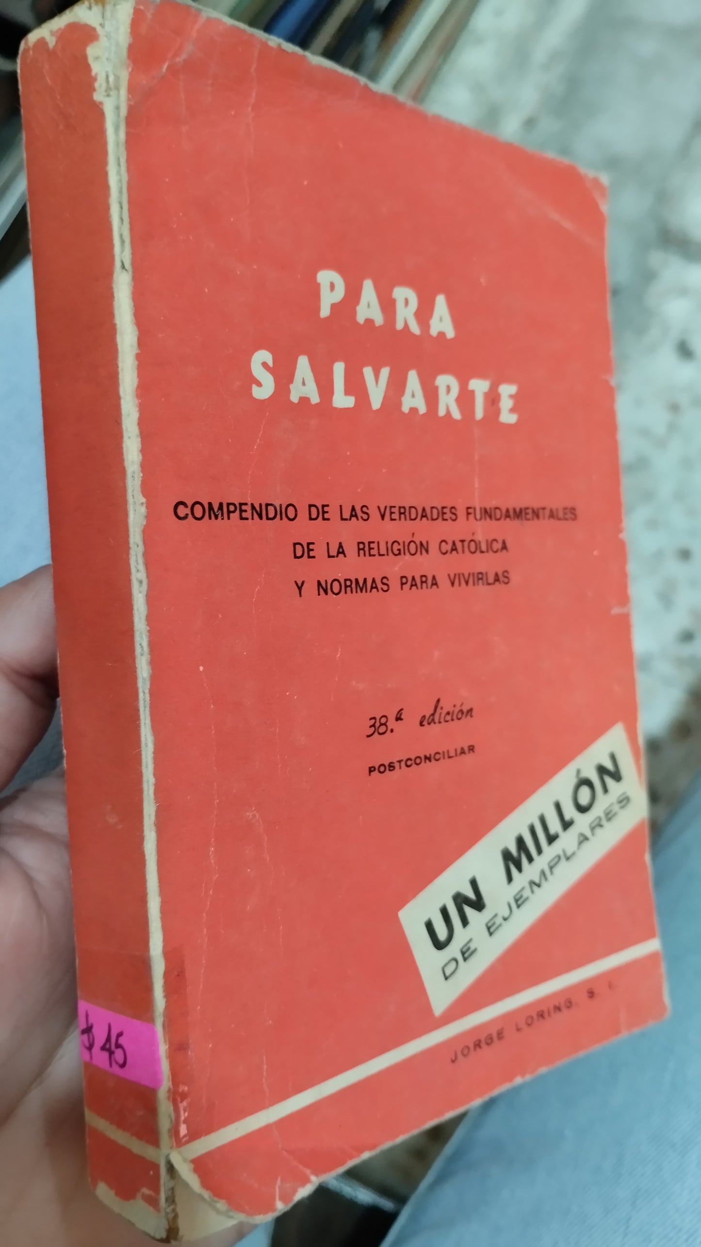 PARA SALVARTE COMPEDIO DE LAS VERDADES FUNDAMENTALES DE LA RELIGION CATOLICA Y NORMAS PARA VIVIRLAD LIBRO USADO RELIGION ALDAMA