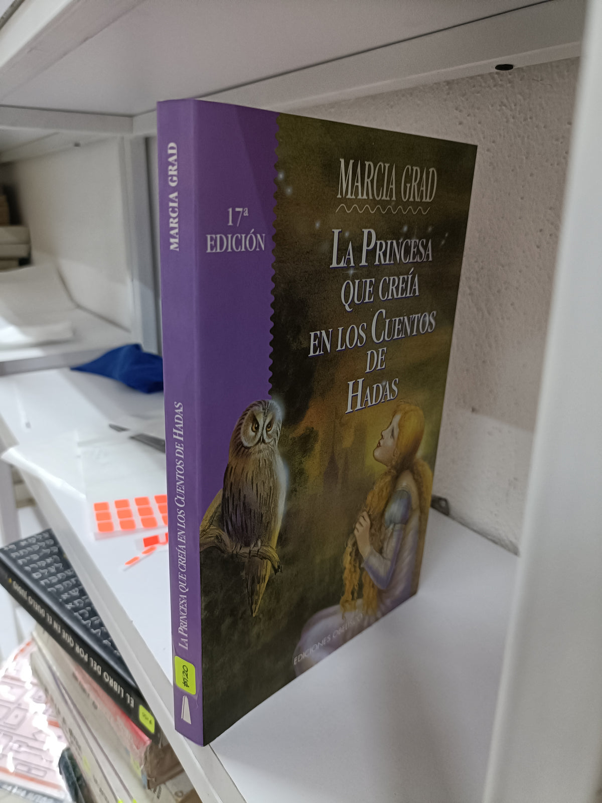 LA PRINCESA QUE CREIA EN LOS CUENTOS DE HADAS POR MARCIA GRAD USADO NOVELA JUAREZ 515