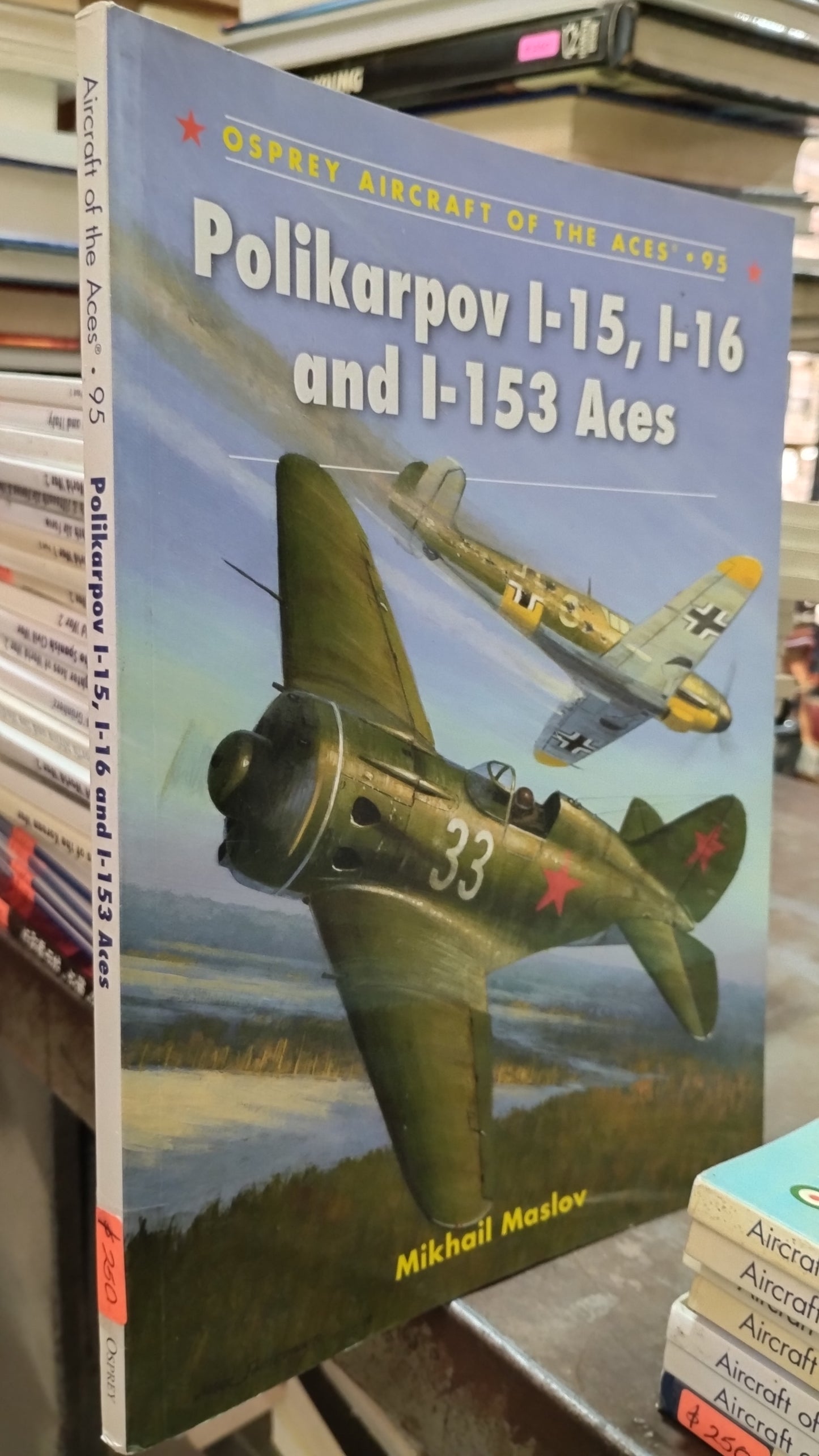 POLIKARPOV I 15 I 16 AND I 153 ACES 95 LIBRO USADO HISTORIA ALDAMA