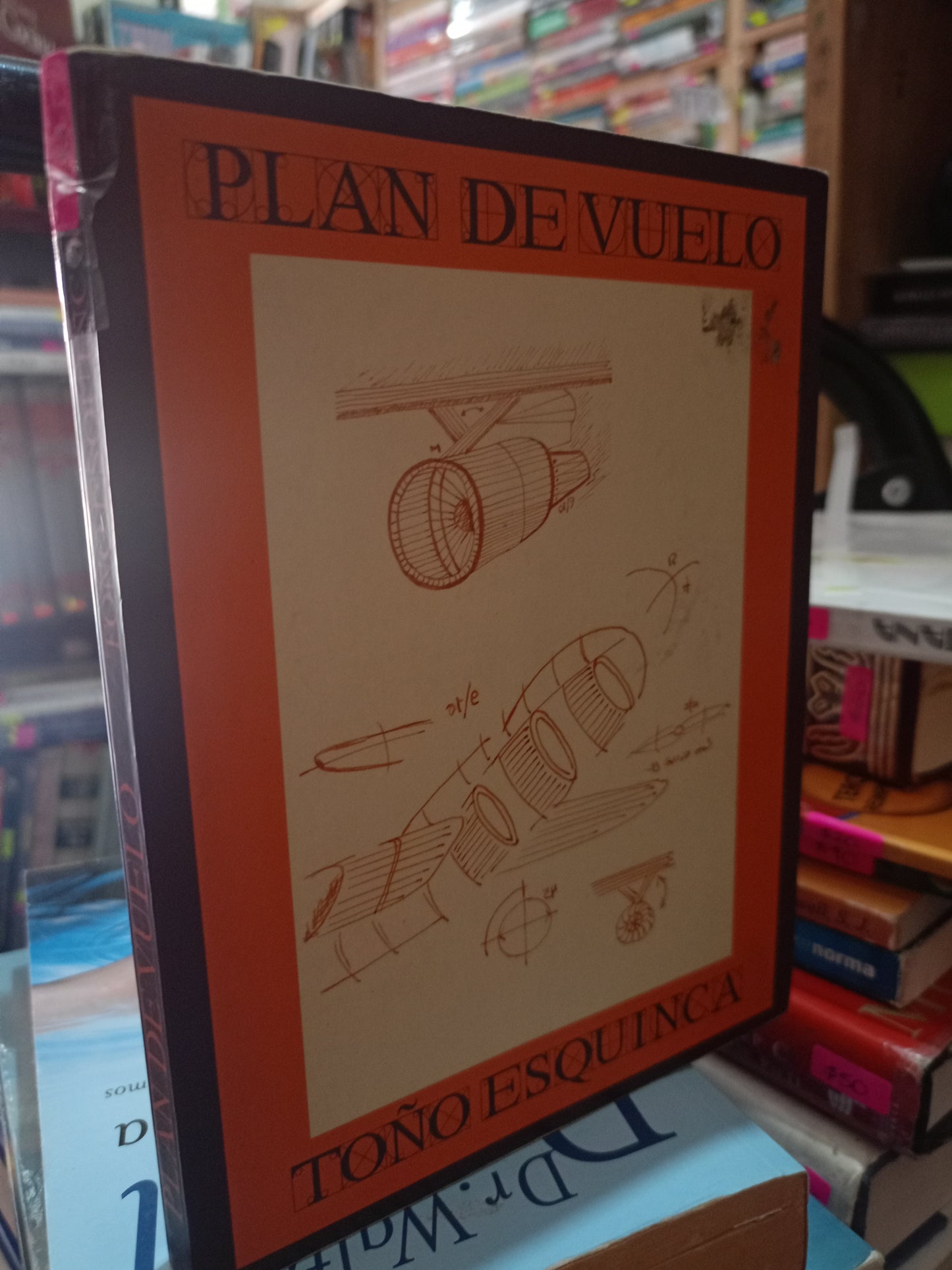 PLAN DE VUELO POR TOÑO ESQUINCA USADO NOVELA LITERARIO 305