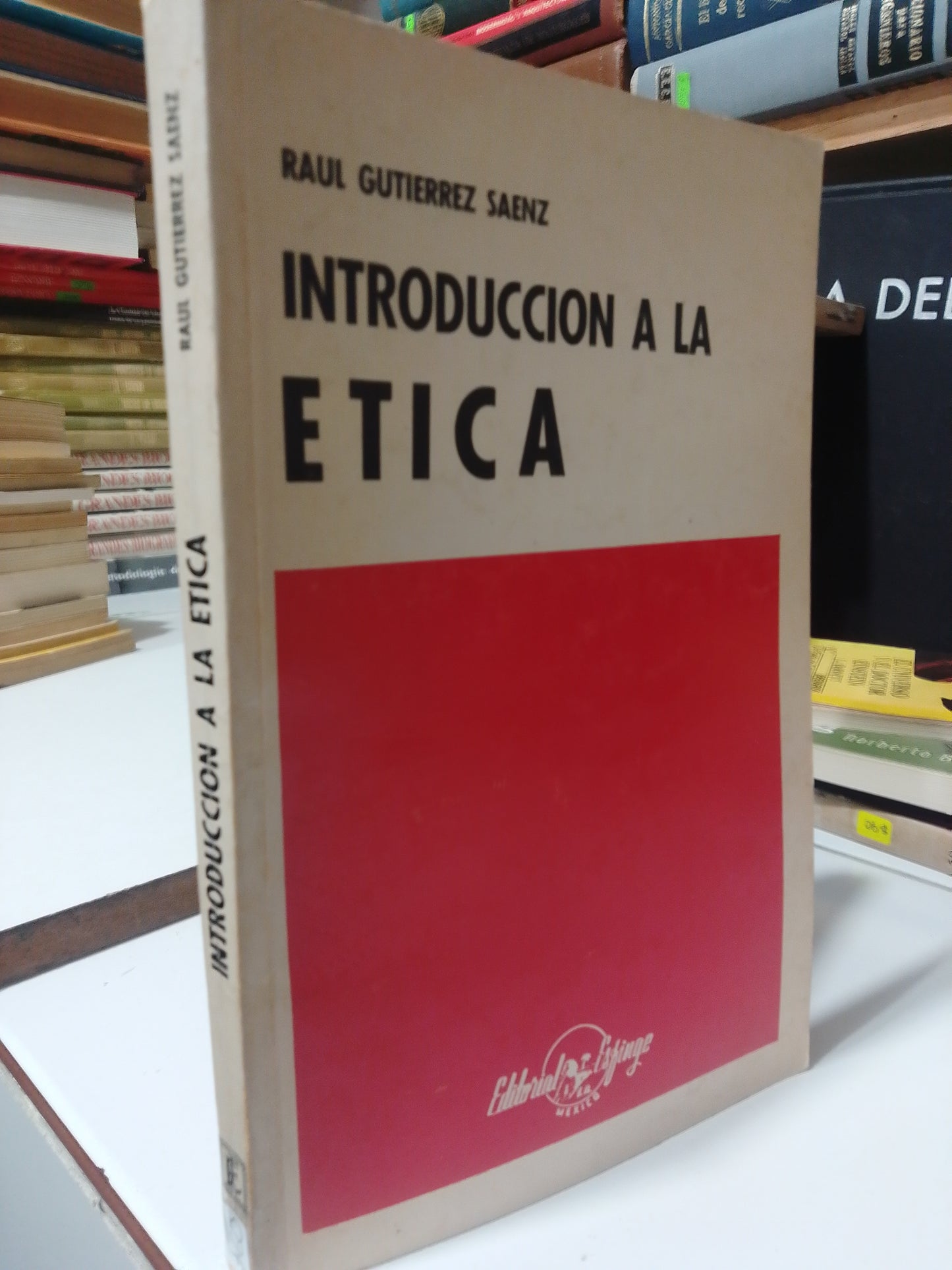 INTRODUCCION A LA ETICA POR RAUL GUTIERREZ SAENZ