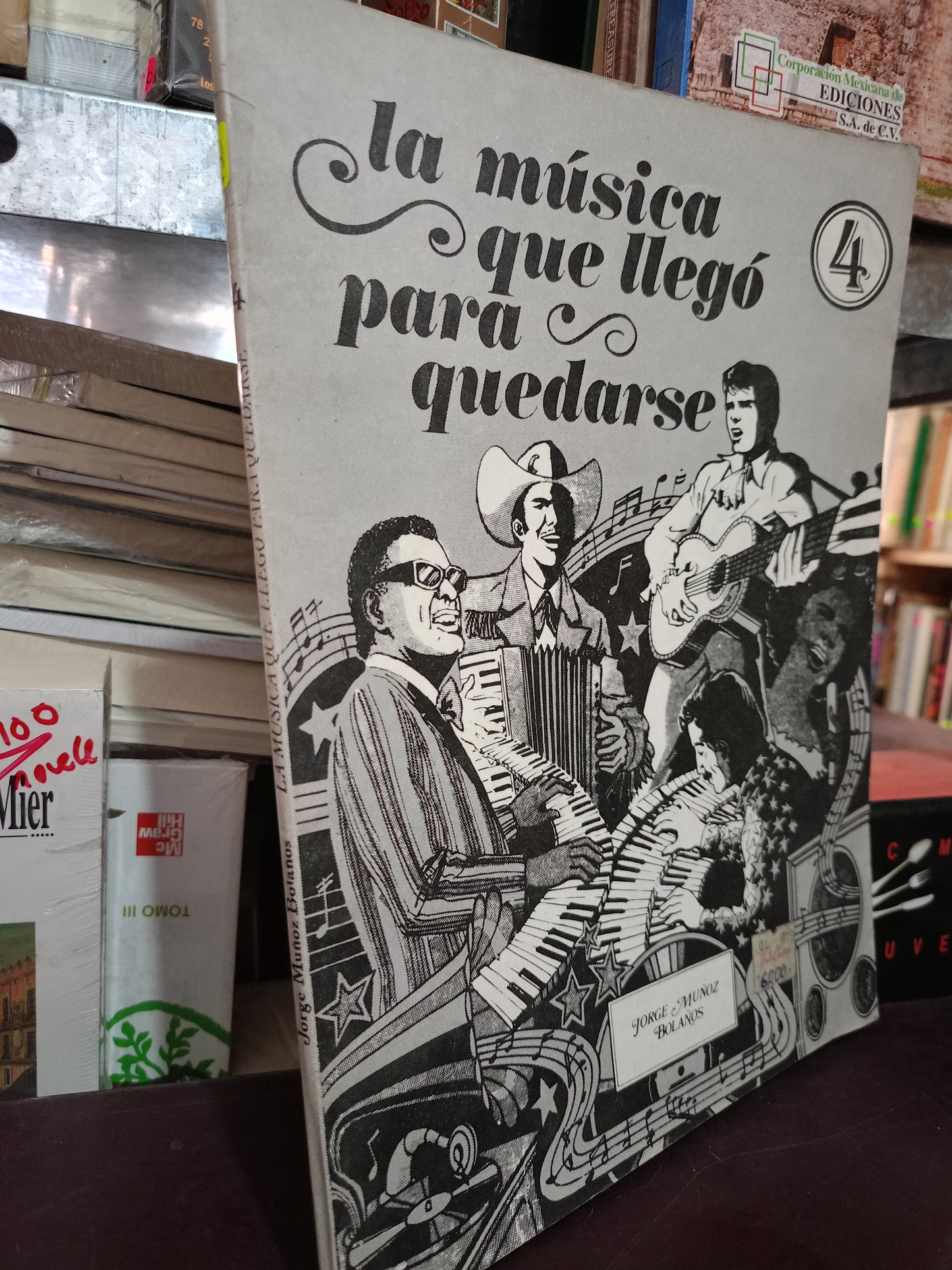 LA MÚSICA QUE LLEGÓ PARA QUEDARSE JORGE MUÑOZ BOLAÑOS USADO MÚSICA LITERARIO 305