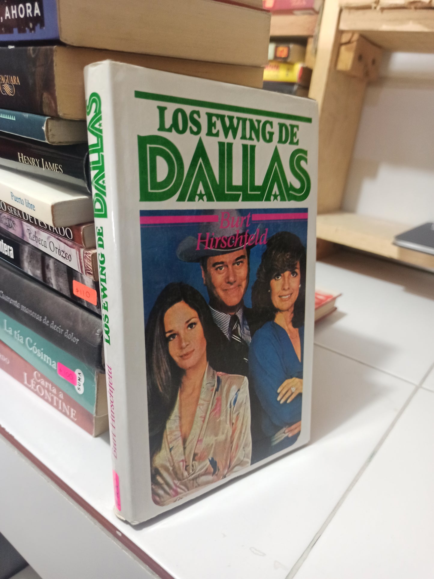 LOS EWING DE DALAS POR BURT HIRSCHFELD USADO NOVELAS JUÁREZ