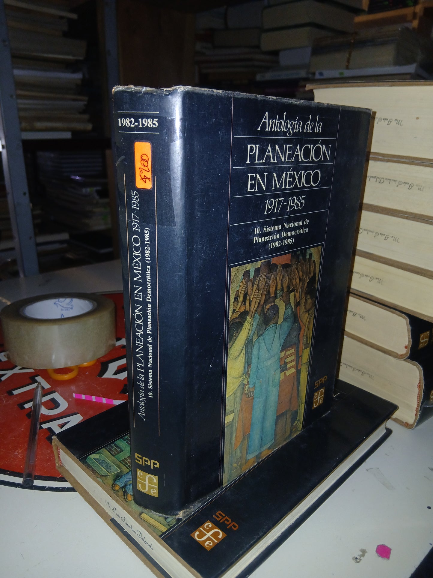 ANTOLOGÍA DE LA PLANEACIÓN EN MÉXICO 1917-1985 (TOMO 10): SISTEMA NACIONAL DE PLANEACIÓN DEMOCRÁTICA (1982-1985) POR LA SECRETARÍA DE PROGRAMACIÓN Y PRESUPUESTO USADO HISTORIA LITERARIO 207