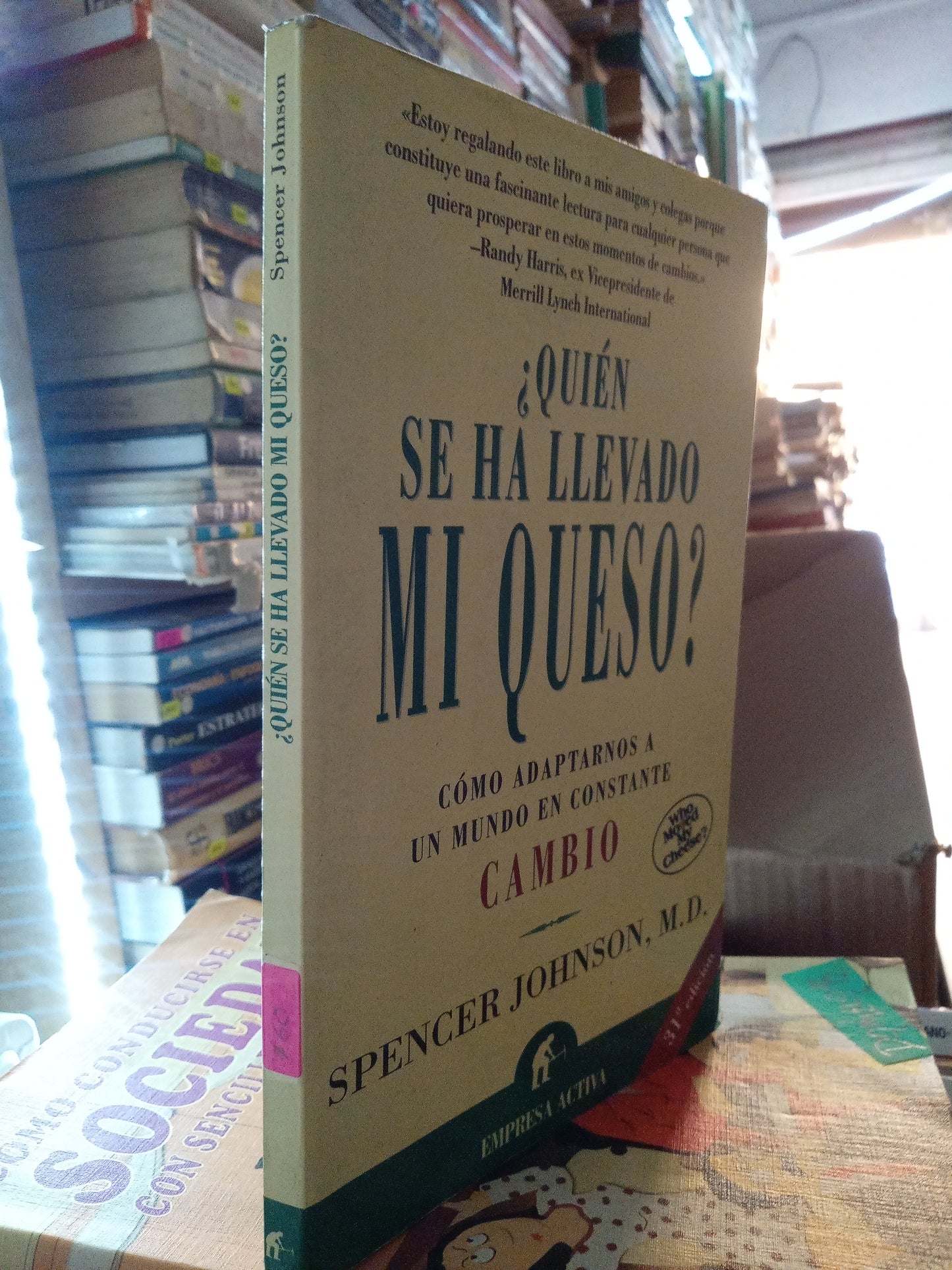 QUIEN SE HA LLEVADO MI QUESO POR SPENCER JOHNSON M F USADO SUPERACION PERSONAL LITERARIO 207