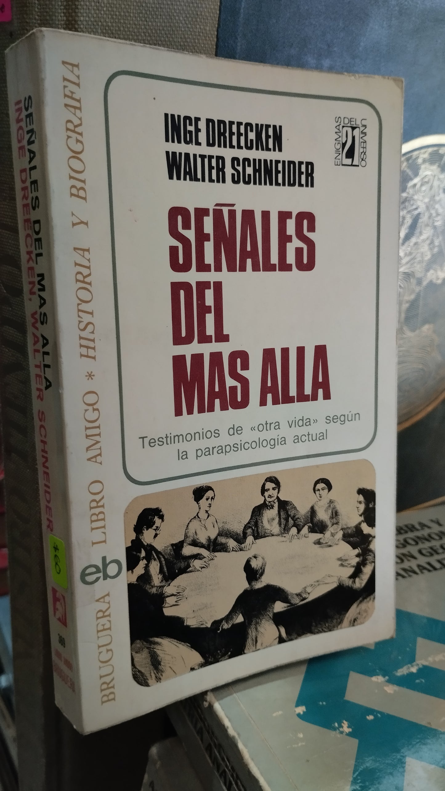 SEÑALES DEL MAS ALLA POR INGE DREECKEN Y WALTER SCHNEIDER LIBRO USADO NOVELAS ALDAMA