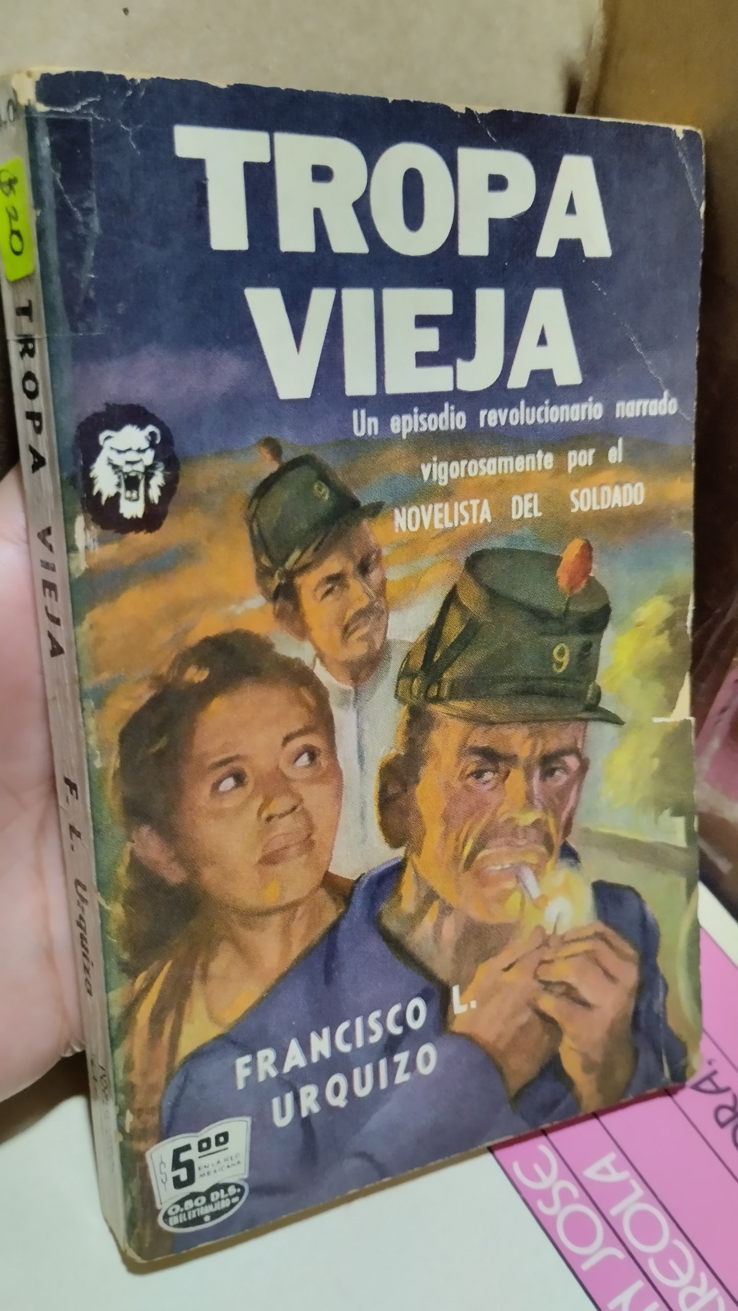 TROPA VIEJA POR FRANCISCO L URQUIZO LIBRO USADO NOVELAS ALDAMA