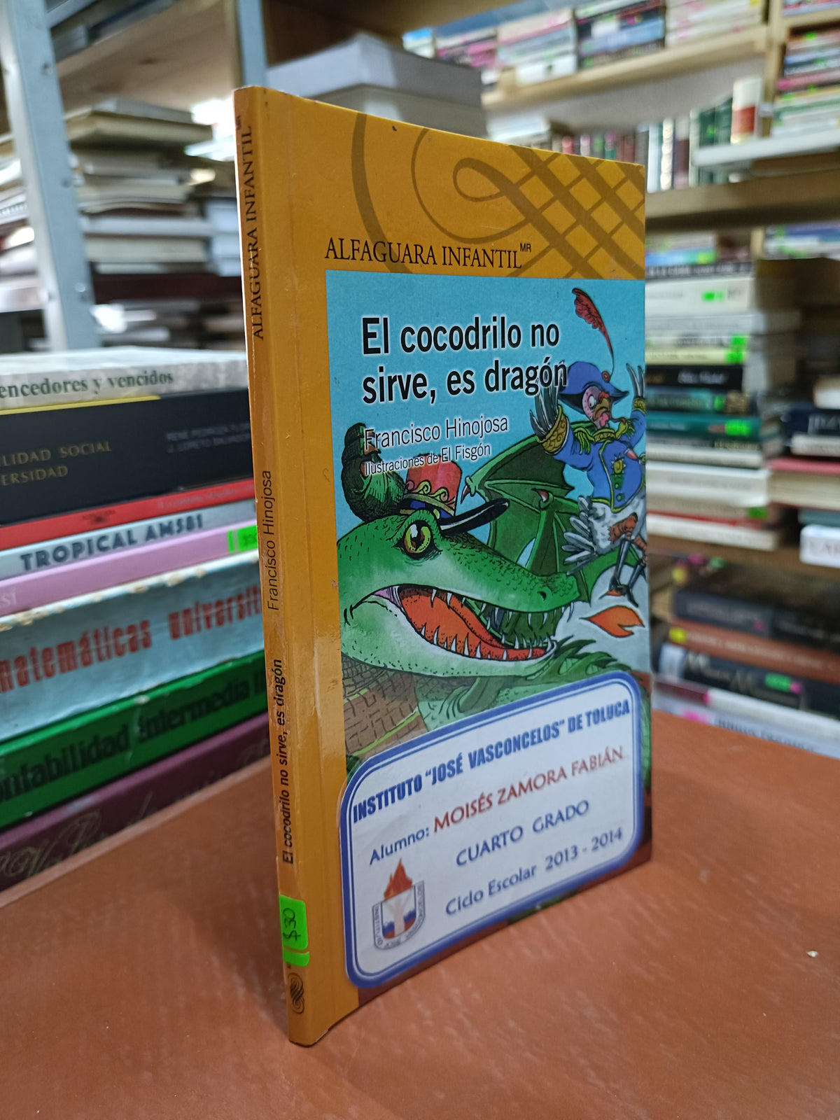 EL COCODRILO NO SIRVE ES DRAGON FRANCISCO HINOJOSA USADO INFANTIL LITERARIO 207