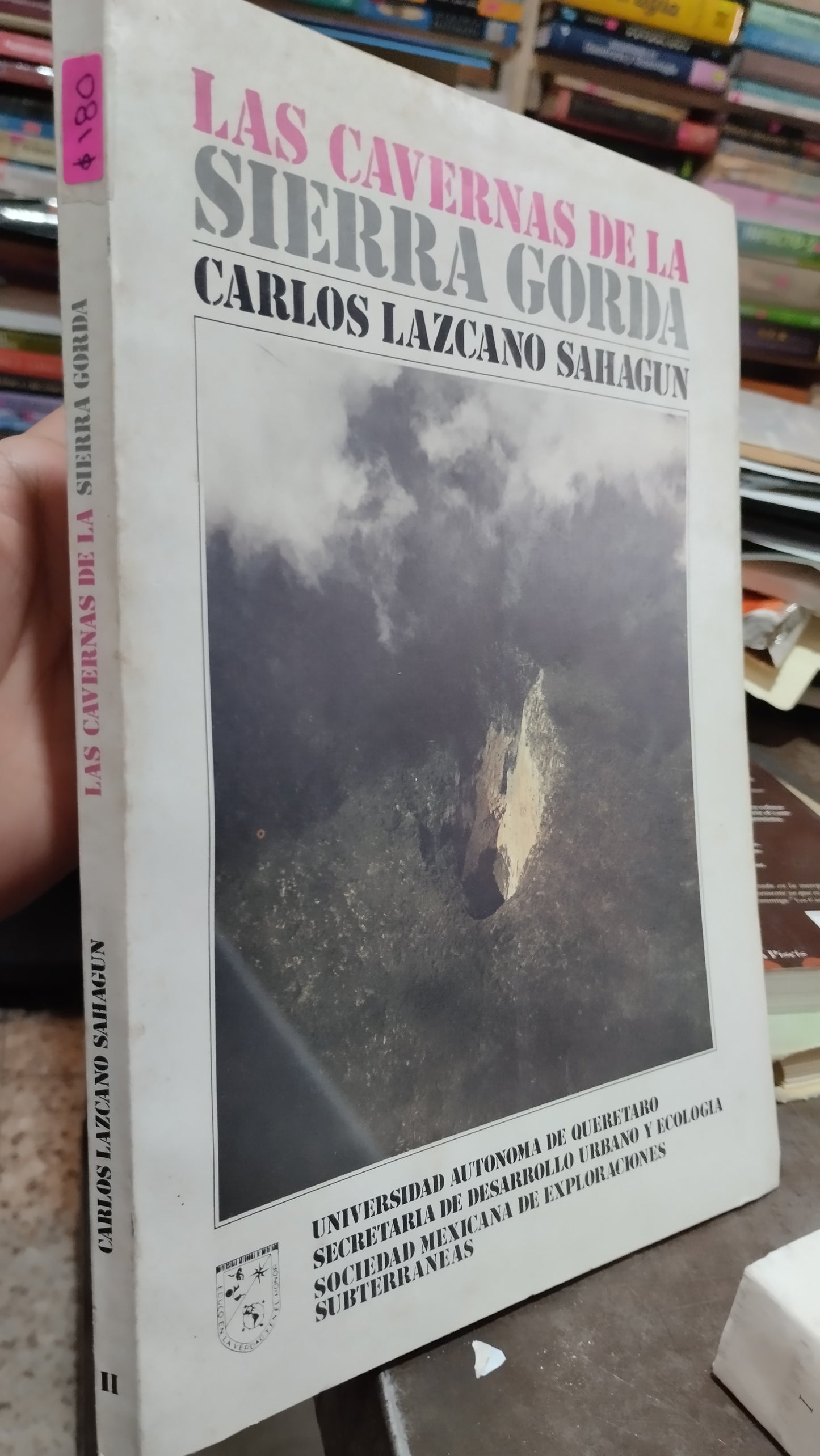 LAS CAVERNAS DE LA SIERRA GORDA II POR CARLOS LAZCANO SAHAGUN LIBRO USADO ANTIGUO ALDAMA