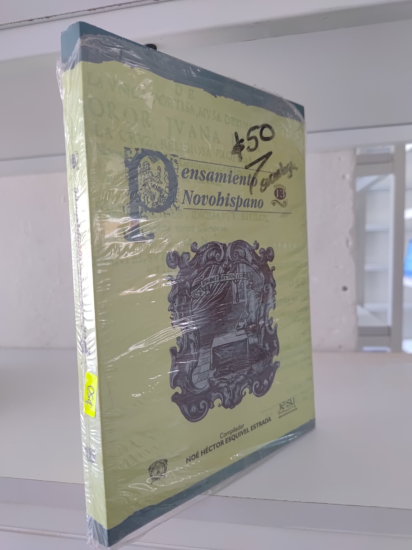 PENSAMIENTO Y NOVOHISPANO POR NOE HECTOR ESQUIVEL ESTRADA USADO SOCIOLOGIA JUAREZ 515