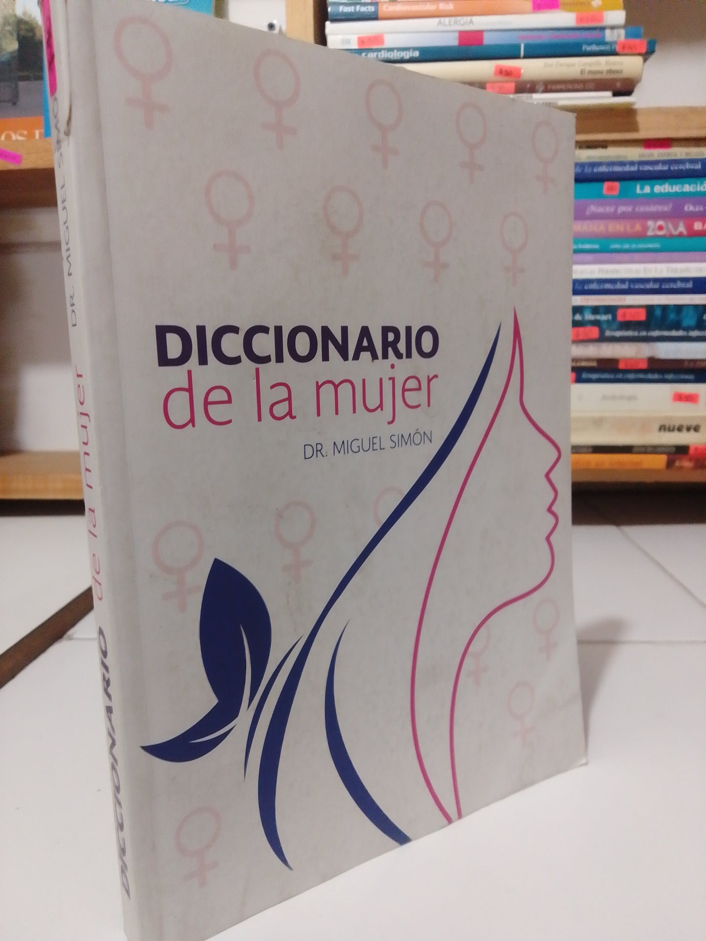 DICCIONARIO DE LA MUJER POR DR. MIGUEL SIMON USADO PSICOLOGÍA JUAREZ