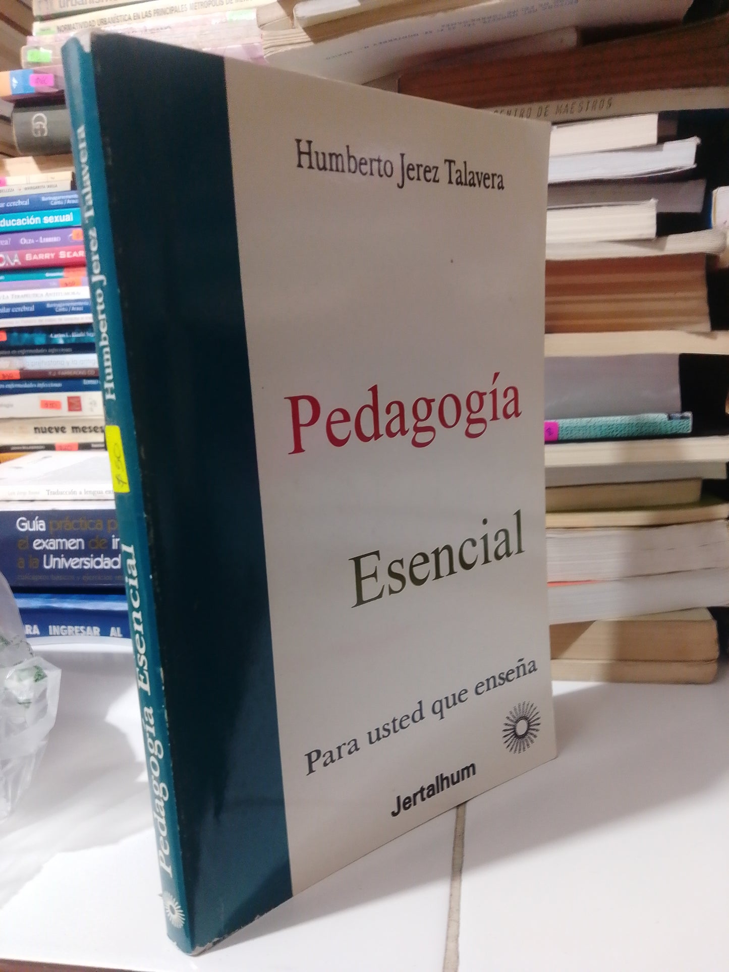 PEDAGOGIA ESENCIAL POR HUMBERTO JEREZ TALAVERA USADO EDUCACION JUAREZ