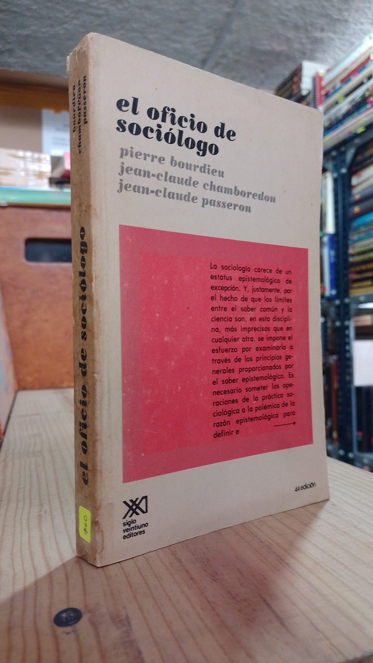 EL OFICIO DE SOCIOLOGO POR PIERRE BOURDIEU JEAN CLAUDE CHAMBOREDON Y PASSERON USADO SOCIOLOGIA ALDAMA