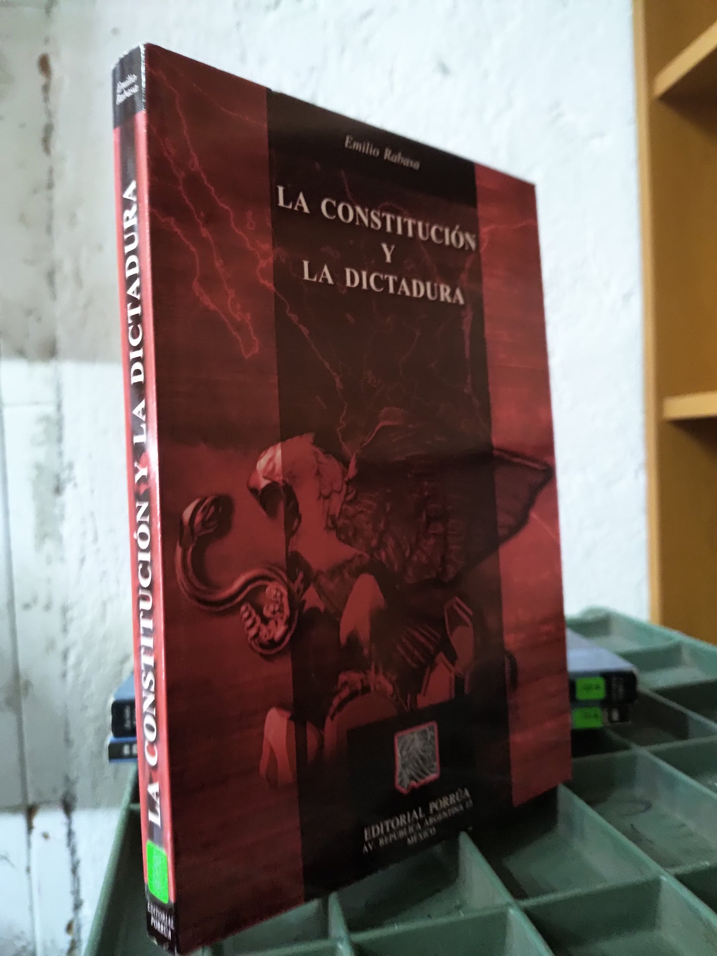 LA CONSTITUCION Y LA DICTADURA POR EMILIO RABASA USADO DERECHO JUAREZ 515