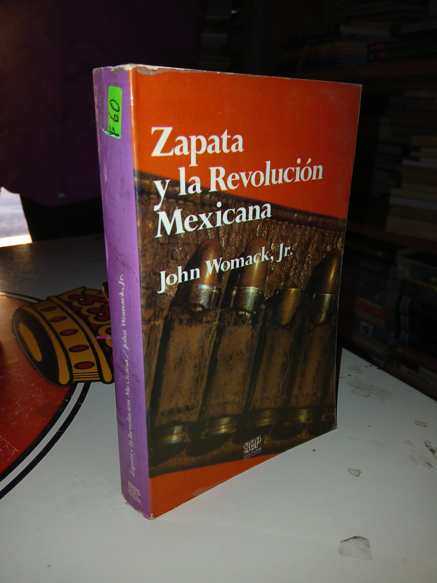 ZAPATA Y LA REVOLUCIÓN MEXICANA POR JOHN WOMACK, JR. USADO HISTORIA LITERARIO 207