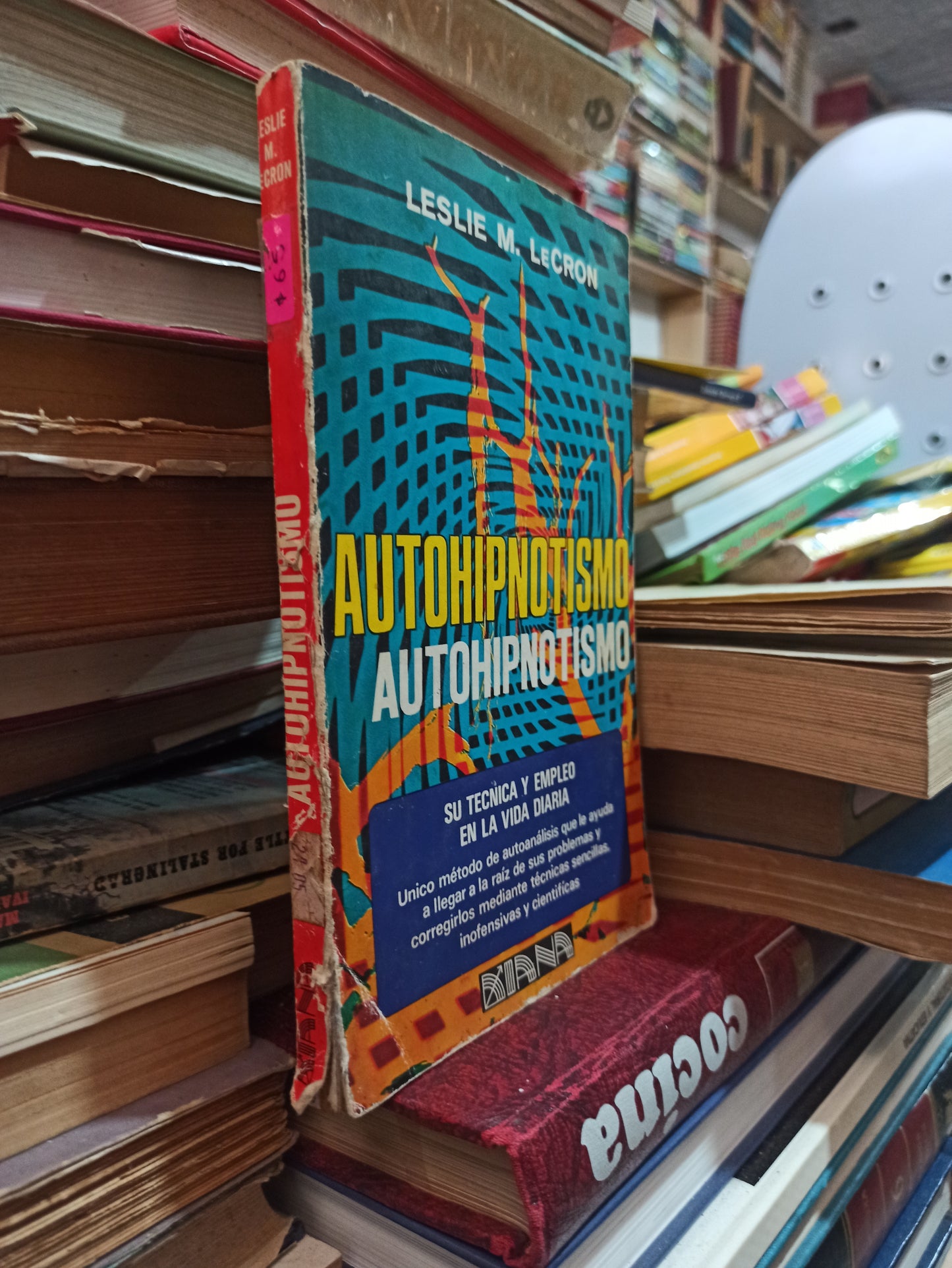 AUTOHIPNOTISMO POR LESLIE M. LECROM USADO PSICOLOGÍA ALDAMA