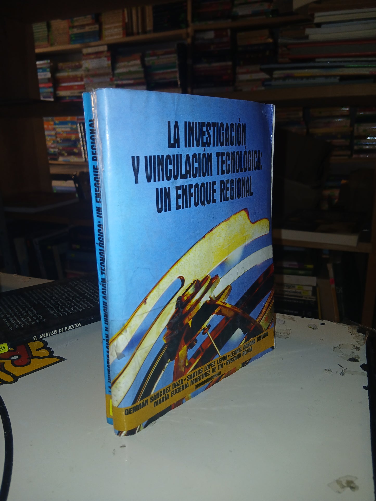 LA INVESTIGACIÓN Y VINCULACIÓN TECNOLÓGICA: UN ENFOQUE REGIONAL (VARIOS AUTORES) USADO ADMINISTRACIÓN LITERARIO 207