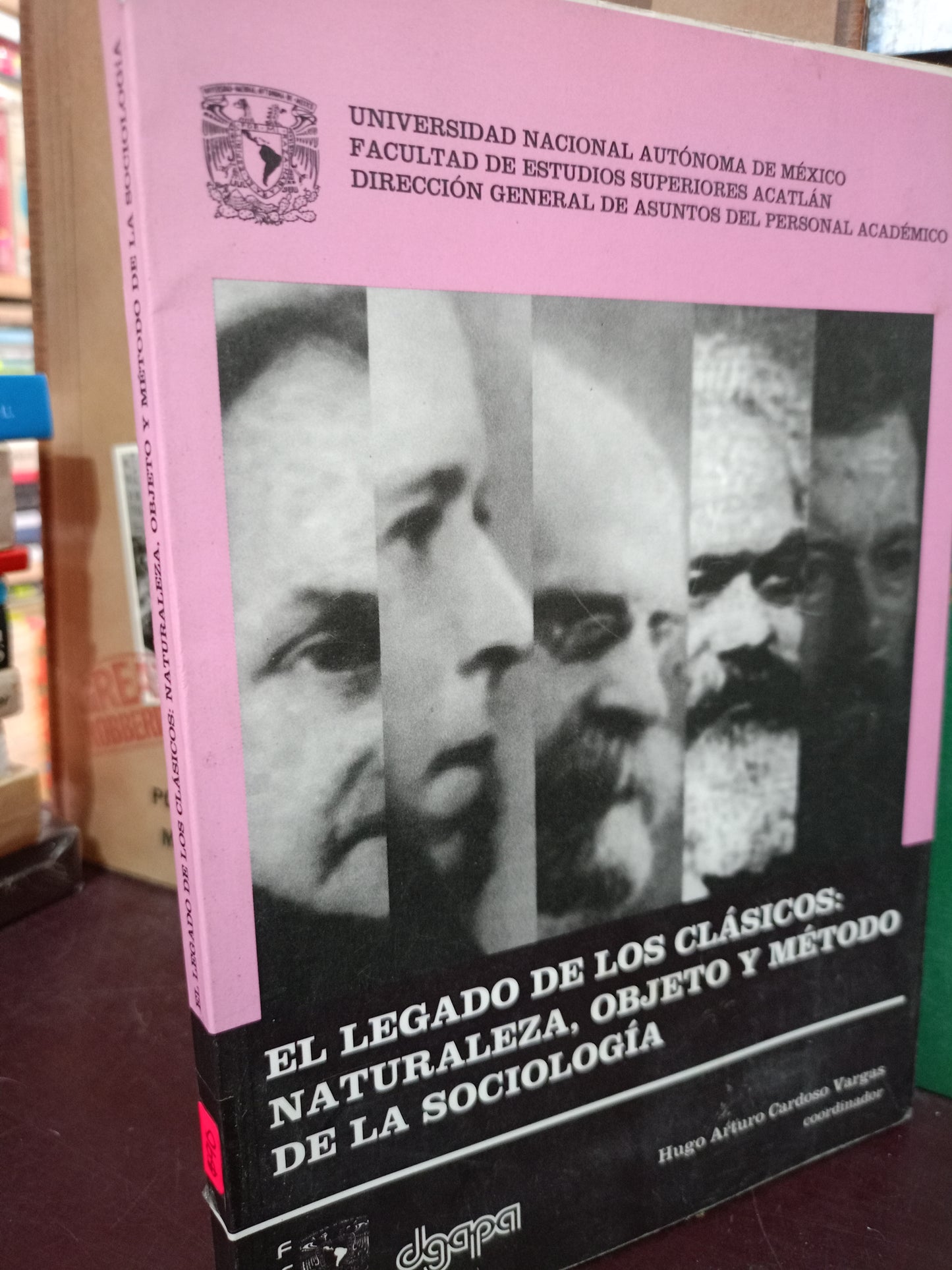 EL LEGADO DE LOS CLÁSICOS NATURALEZA OBJETO Y MÉTODO DE LA SOCIOLOGÍA POR HUGO ARTURO CARDOZO VARGAS USADO SO.FILO LITERARIO 305