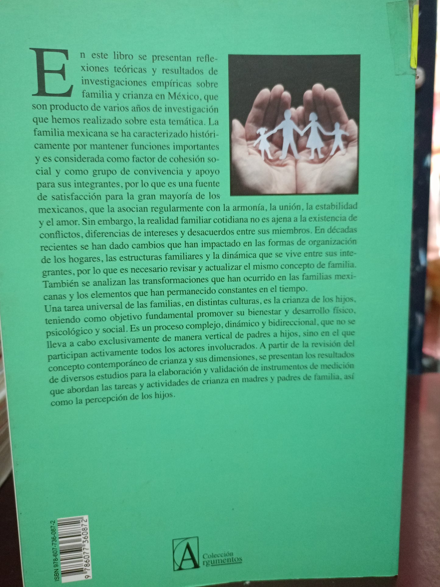 FAMILIA Y CRIANZA EN MÉXICO. ENTRE EL CAMBIO Y LA CONTINUIDAD POR HANS OUDHOF VAN BARNEVELD Y ERIKA ROBLES ESTRADA USADO PSICOLOGÍA LITERARIO 305